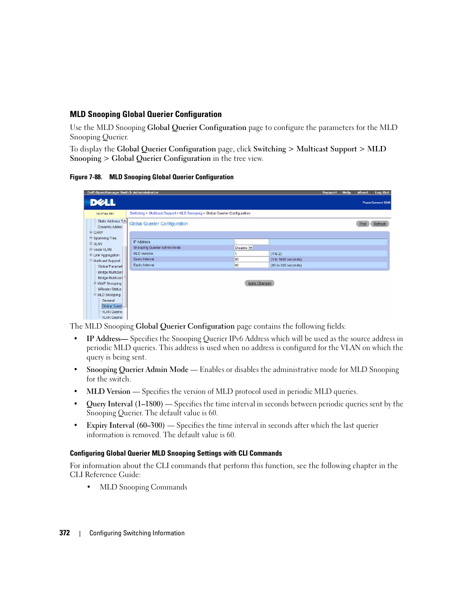 Mld snooping global querier configuration | Dell PowerConnect M6220 User Manual | Page 374 / 737