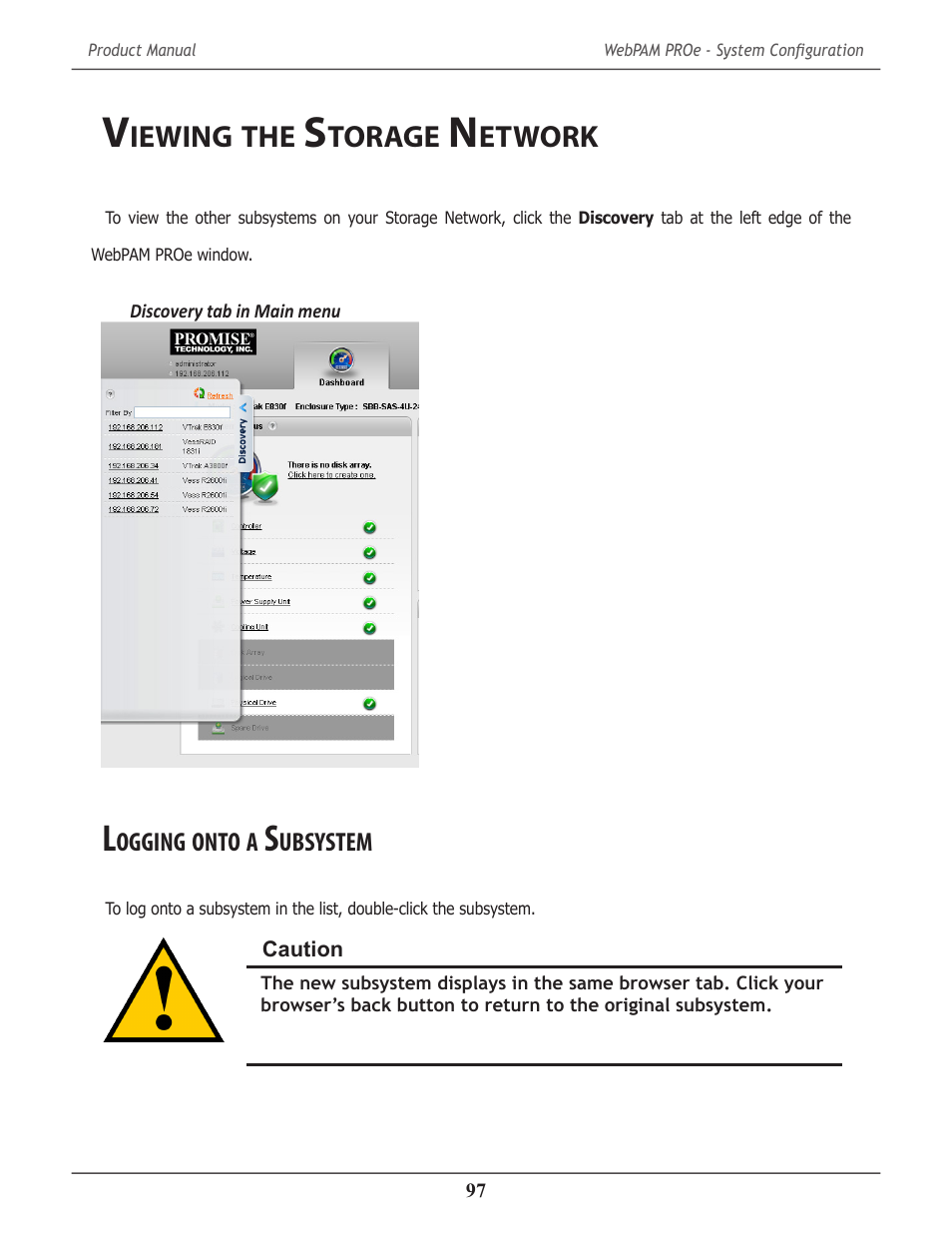Viewing the storage network, Logging onto a subsystem, Iewing | Torage, Etwork, Ogging, Onto, Ubsystem | Promise Technology 2-Year Extended Warranty for VessR2000 RAID Head User Manual | Page 124 / 705