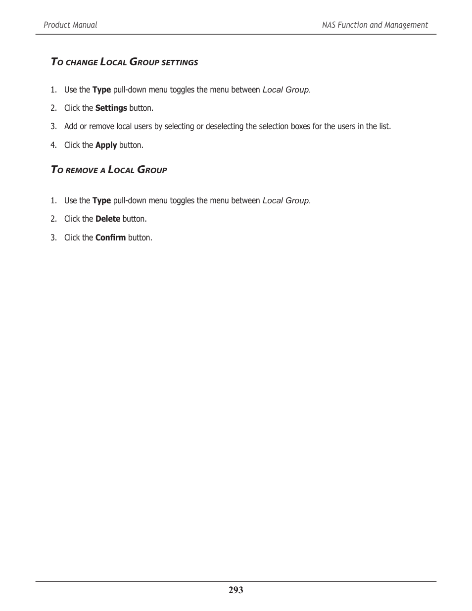 To change local group settings, To remove a local group, Change | Ocal, Roup, Settings, Remove | Promise Technology 2-Year Extended Warranty for VessR2000 RAID Head User Manual | Page 320 / 705