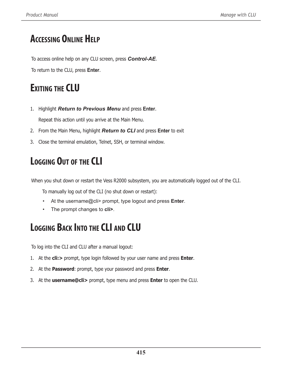 Accessing online help, Exiting the clu, Logging out of the cli | Logging back into the cli and clu, Ccessing, Nline, Xiting, Clu 415, Ogging | Promise Technology 2-Year Extended Warranty for VessR2000 RAID Head User Manual | Page 442 / 705