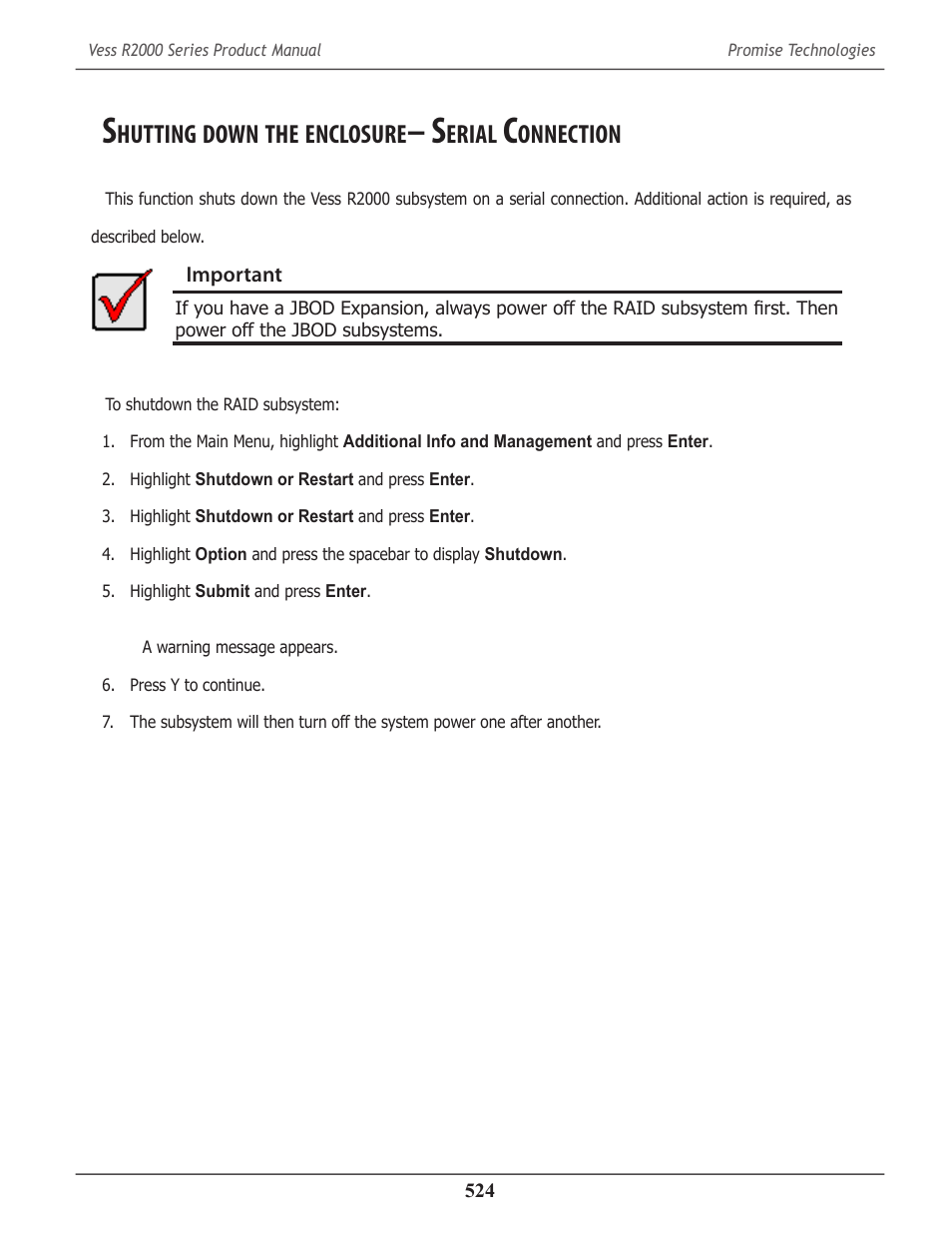 Shutting down the enclosure– serial connection, Hutting, Down | Enclosure, Erial, Onnection | Promise Technology 2-Year Extended Warranty for VessR2000 RAID Head User Manual | Page 551 / 705