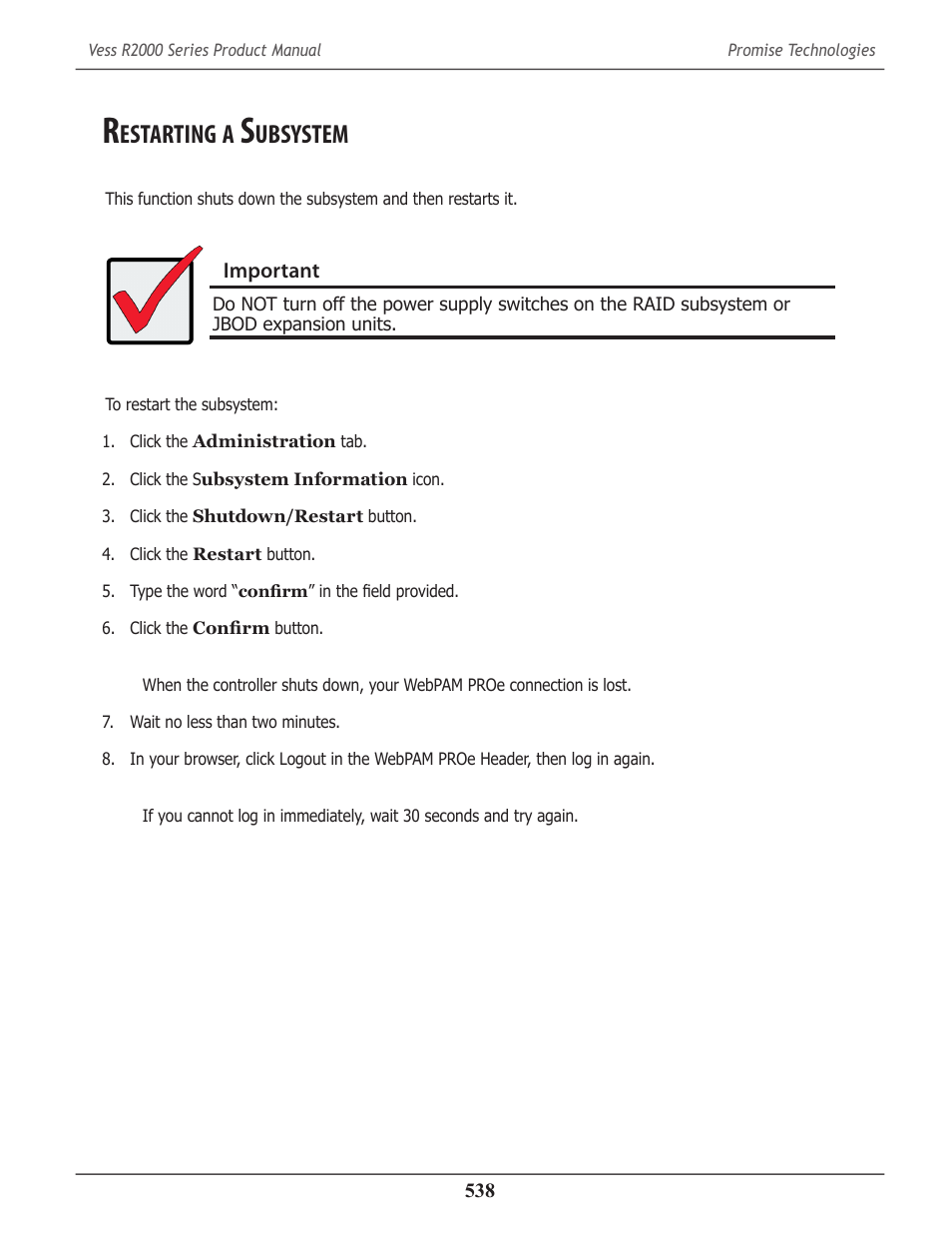 Restarting a subsystem, Estarting, Ubsystem | Promise Technology 2-Year Extended Warranty for VessR2000 RAID Head User Manual | Page 565 / 705