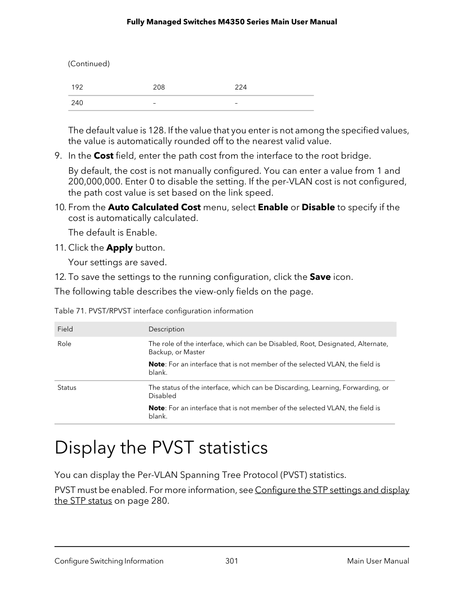 Display the pvst statistics | NETGEAR M4350-24F4V 24-Port 10G SFP+ Managed AV Network Switch User Manual | Page 301 / 971