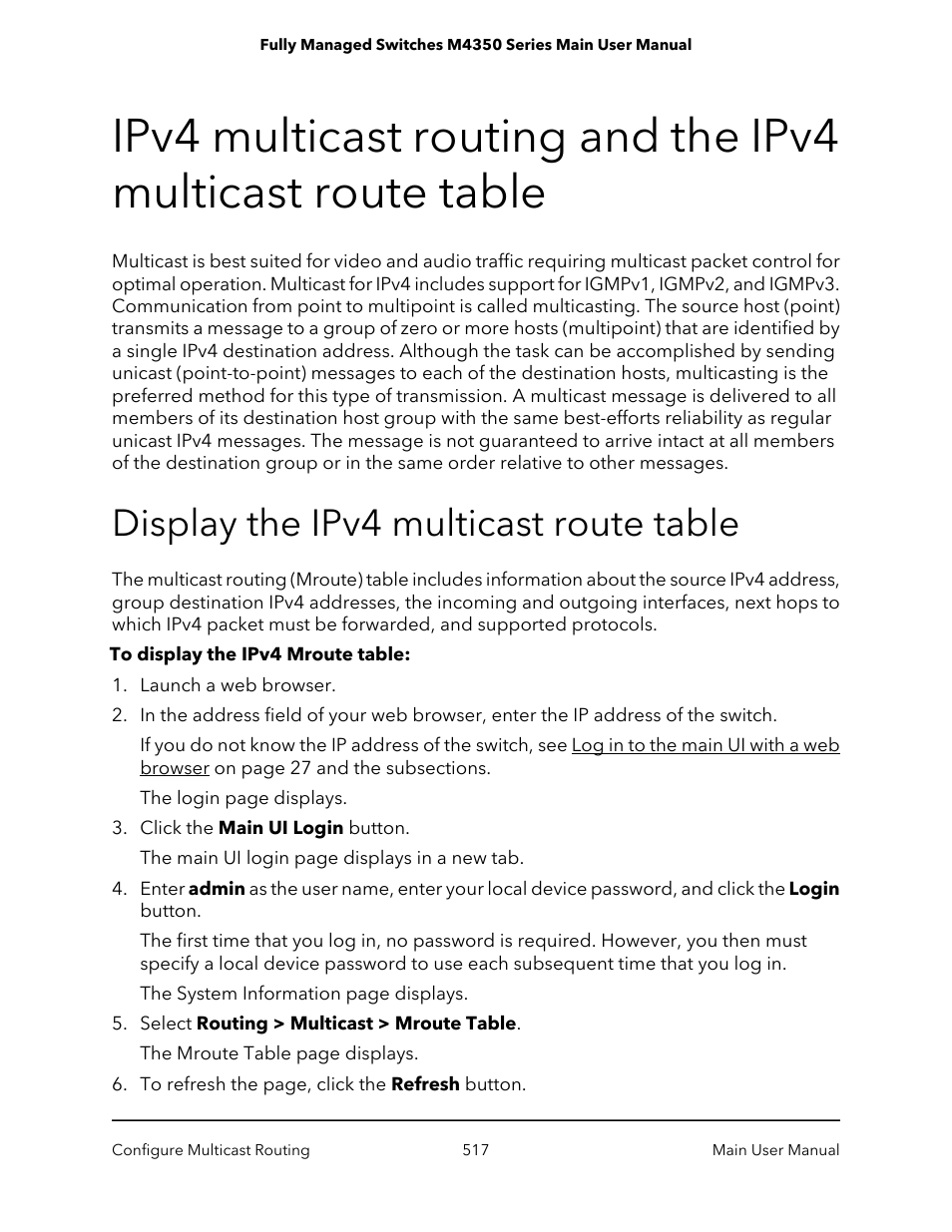 Display the ipv4 multicast route table | NETGEAR M4350-24F4V 24-Port 10G SFP+ Managed AV Network Switch User Manual | Page 517 / 971