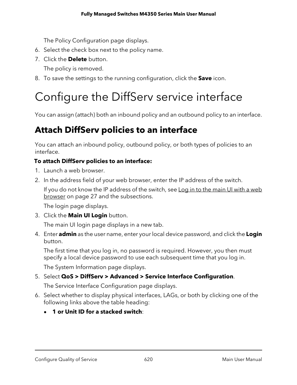 Configure the diffserv service interface, Attach diffserv policies to an interface | NETGEAR M4350-24F4V 24-Port 10G SFP+ Managed AV Network Switch User Manual | Page 620 / 971