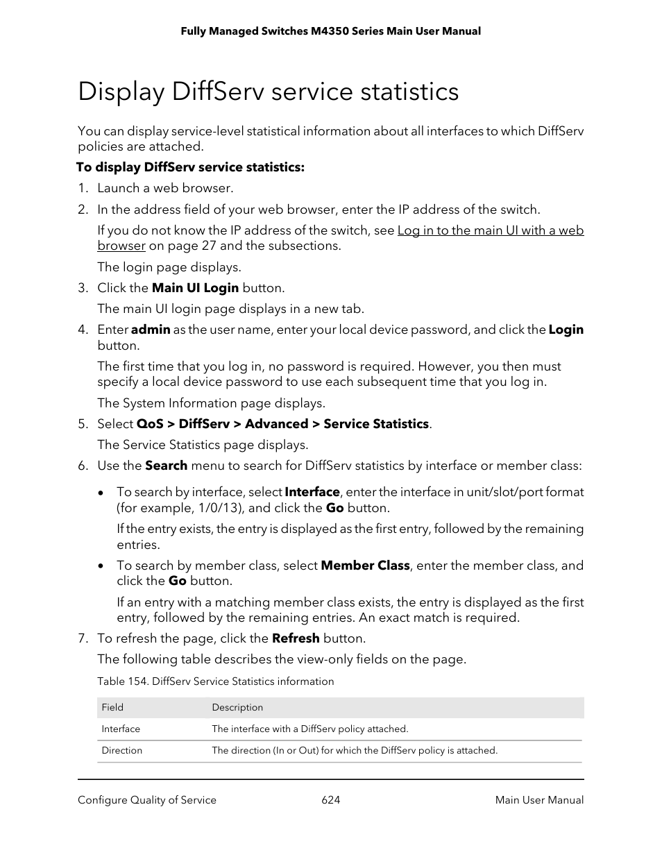 Display diffserv service statistics | NETGEAR M4350-24F4V 24-Port 10G SFP+ Managed AV Network Switch User Manual | Page 624 / 971