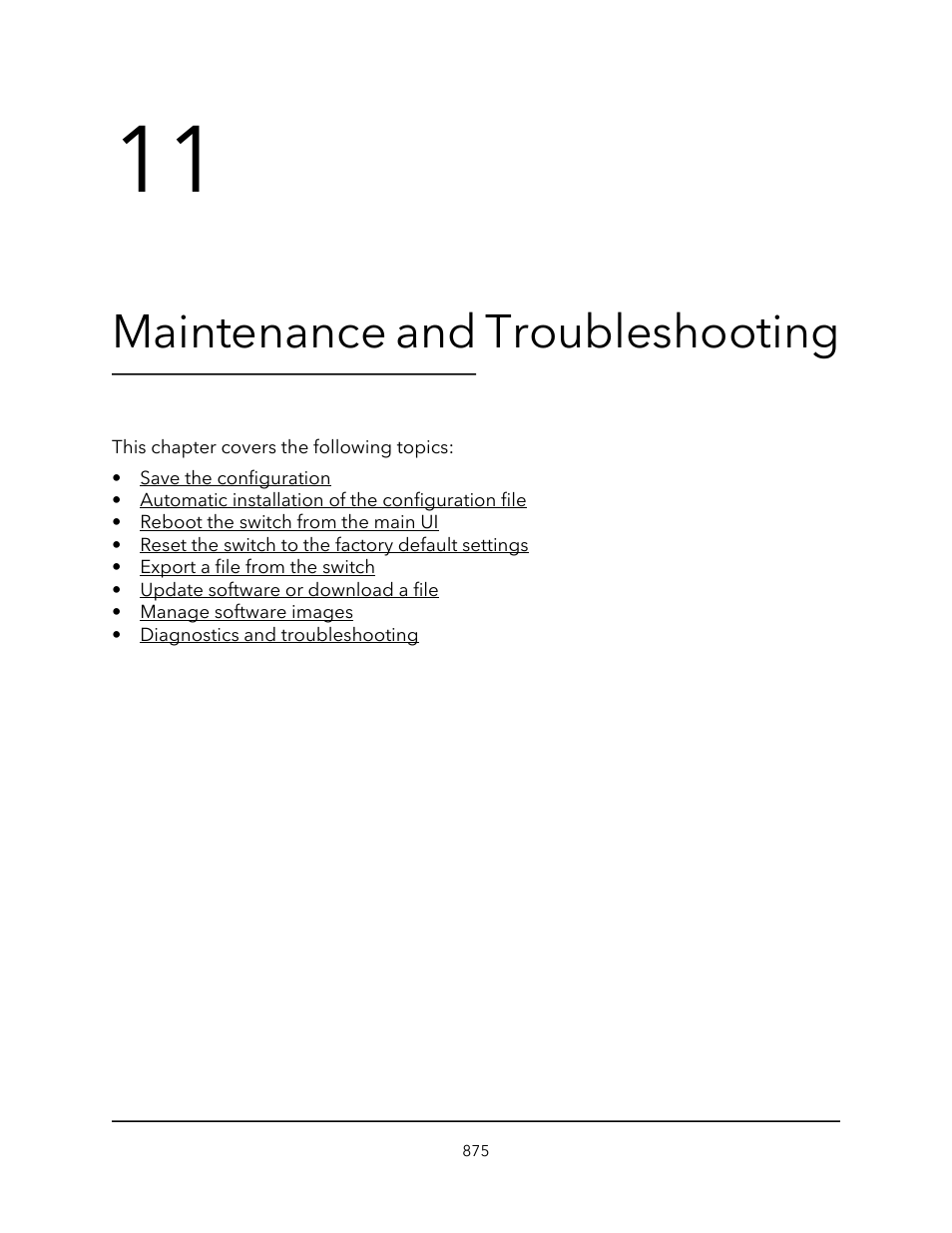 Maintenance and troubleshooting, Chapter 11 maintenance and troubleshooting | NETGEAR M4350-24F4V 24-Port 10G SFP+ Managed AV Network Switch User Manual | Page 875 / 971