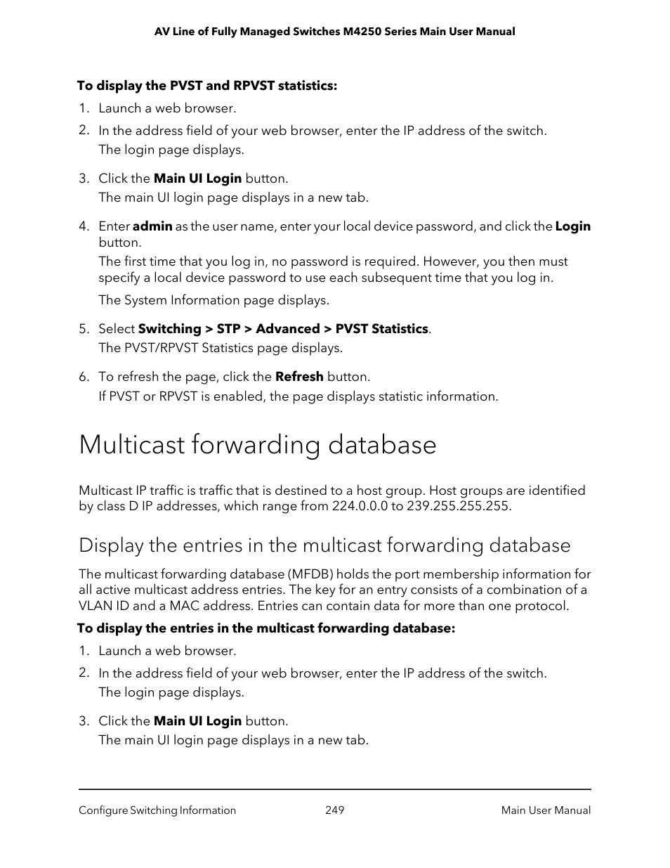 Multicast forwarding database | NETGEAR AV Line M4250 GSM4210PX 8-Port Gigabit PoE+ Compliant Managed AV Switch with SFP (220W) User Manual | Page 249 / 826