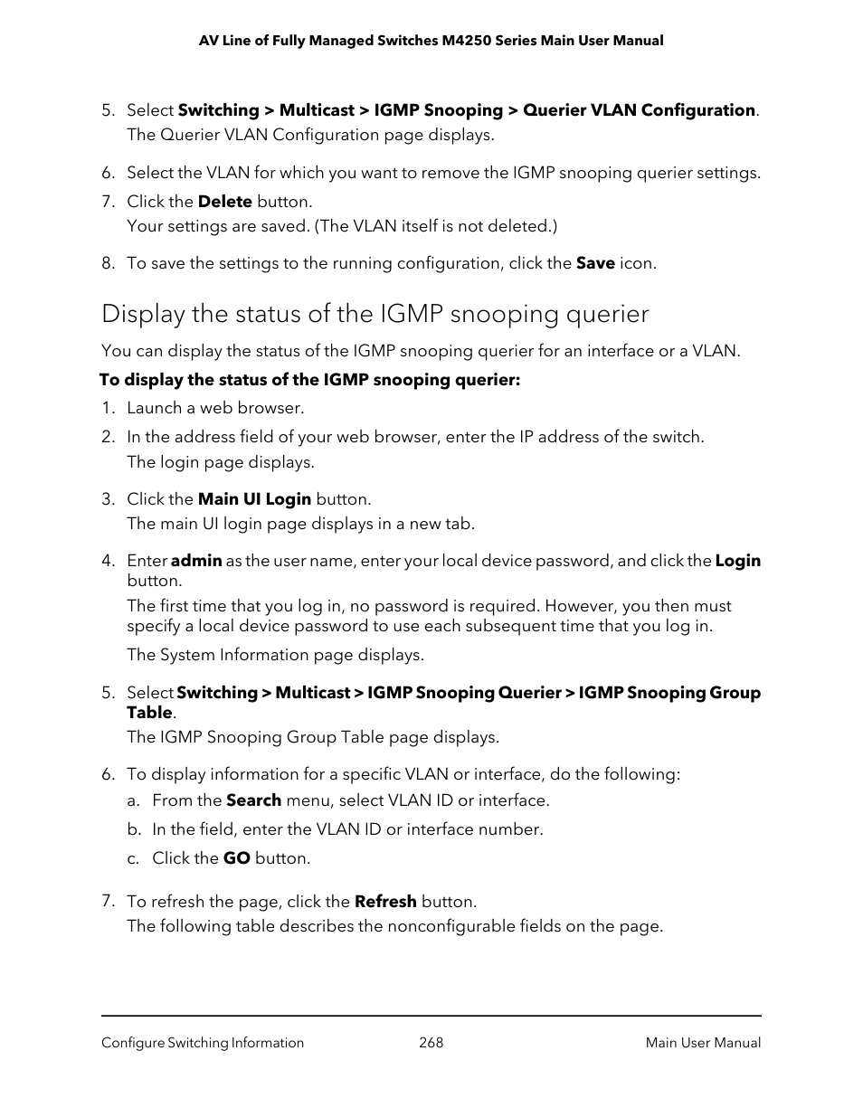 Display the status of the igmp snooping querier | NETGEAR AV Line M4250 GSM4210PX 8-Port Gigabit PoE+ Compliant Managed AV Switch with SFP (220W) User Manual | Page 268 / 826