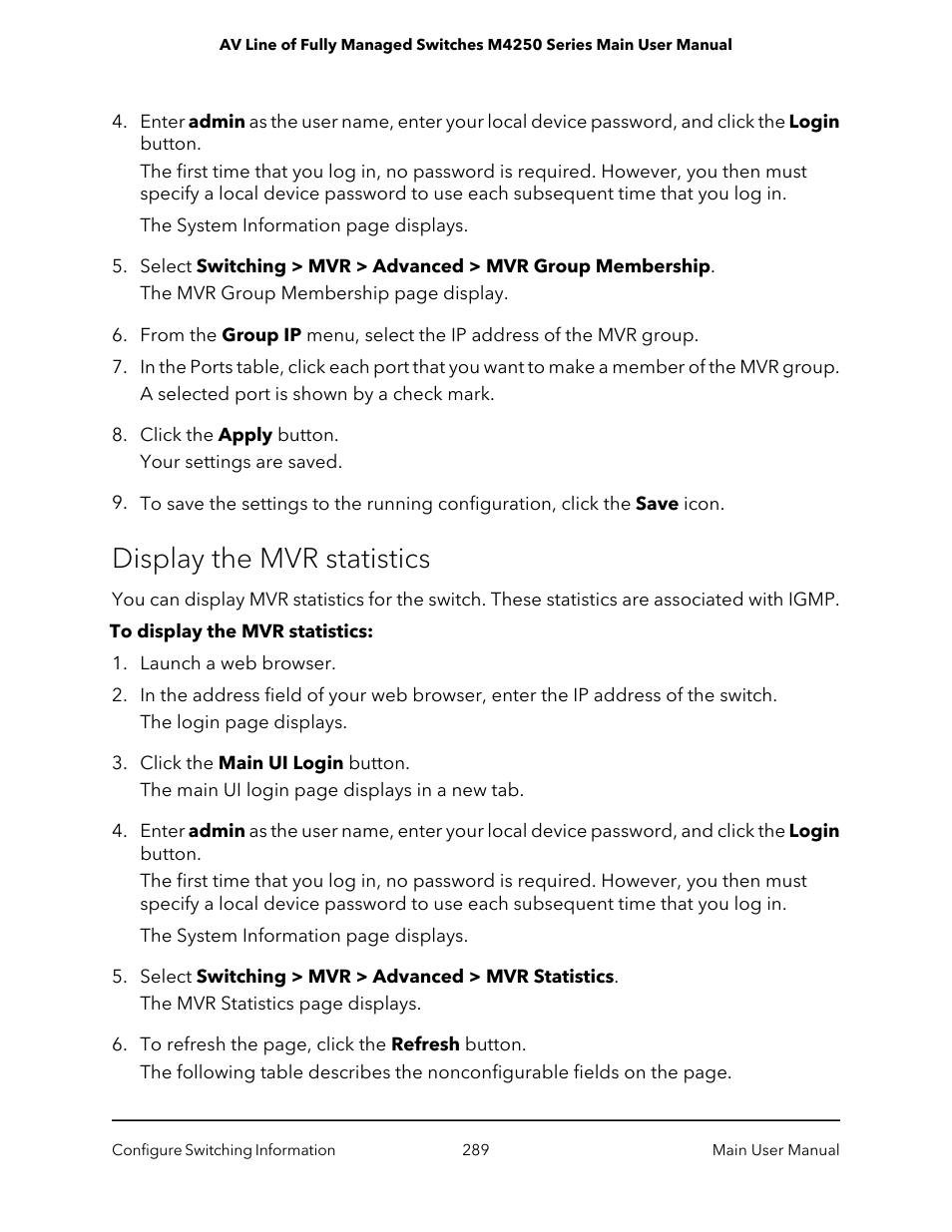 Display the mvr statistics | NETGEAR AV Line M4250 GSM4210PX 8-Port Gigabit PoE+ Compliant Managed AV Switch with SFP (220W) User Manual | Page 289 / 826