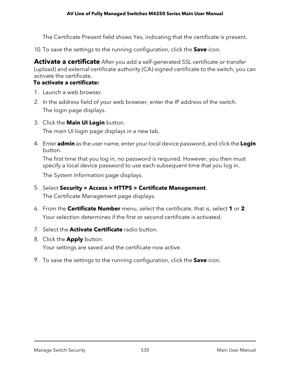 Activate a certificate | NETGEAR AV Line M4250 GSM4210PX 8-Port Gigabit PoE+ Compliant Managed AV Switch with SFP (220W) User Manual | Page 530 / 826