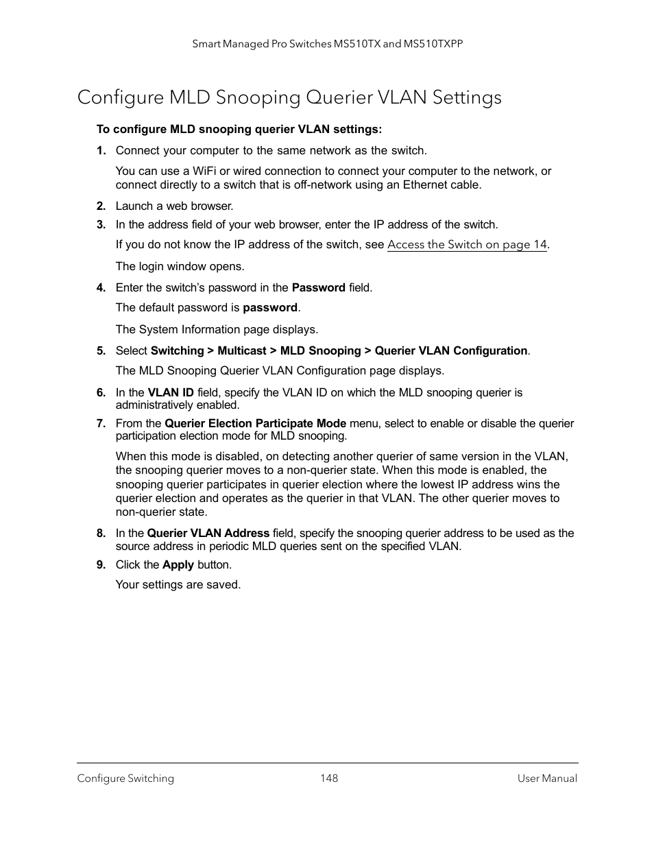 Configure mld snooping querier vlan settings, Information, see, Configure mld snooping querier vlan settings on | For which mld snooping querier is enabled (see, Configure mld snooping querier | NETGEAR MS510TXPP 8 Port Gigabit PoE Managed Switch User Manual | Page 148 / 355