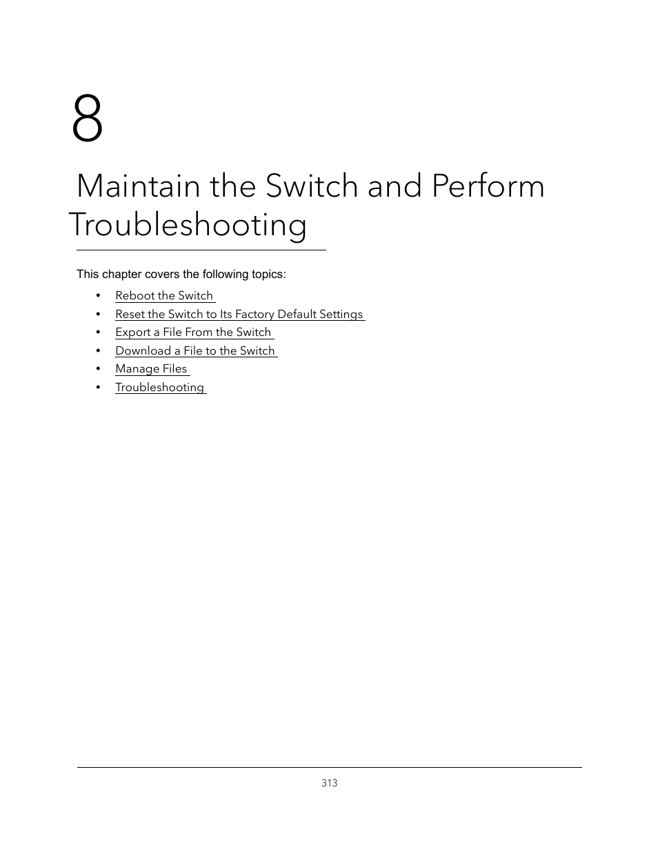 8 maintain the switch and perform troubleshooting, Chapter 8, Maintain the switch and perform troubleshooting | NETGEAR MS510TXPP 8 Port Gigabit PoE Managed Switch User Manual | Page 313 / 355