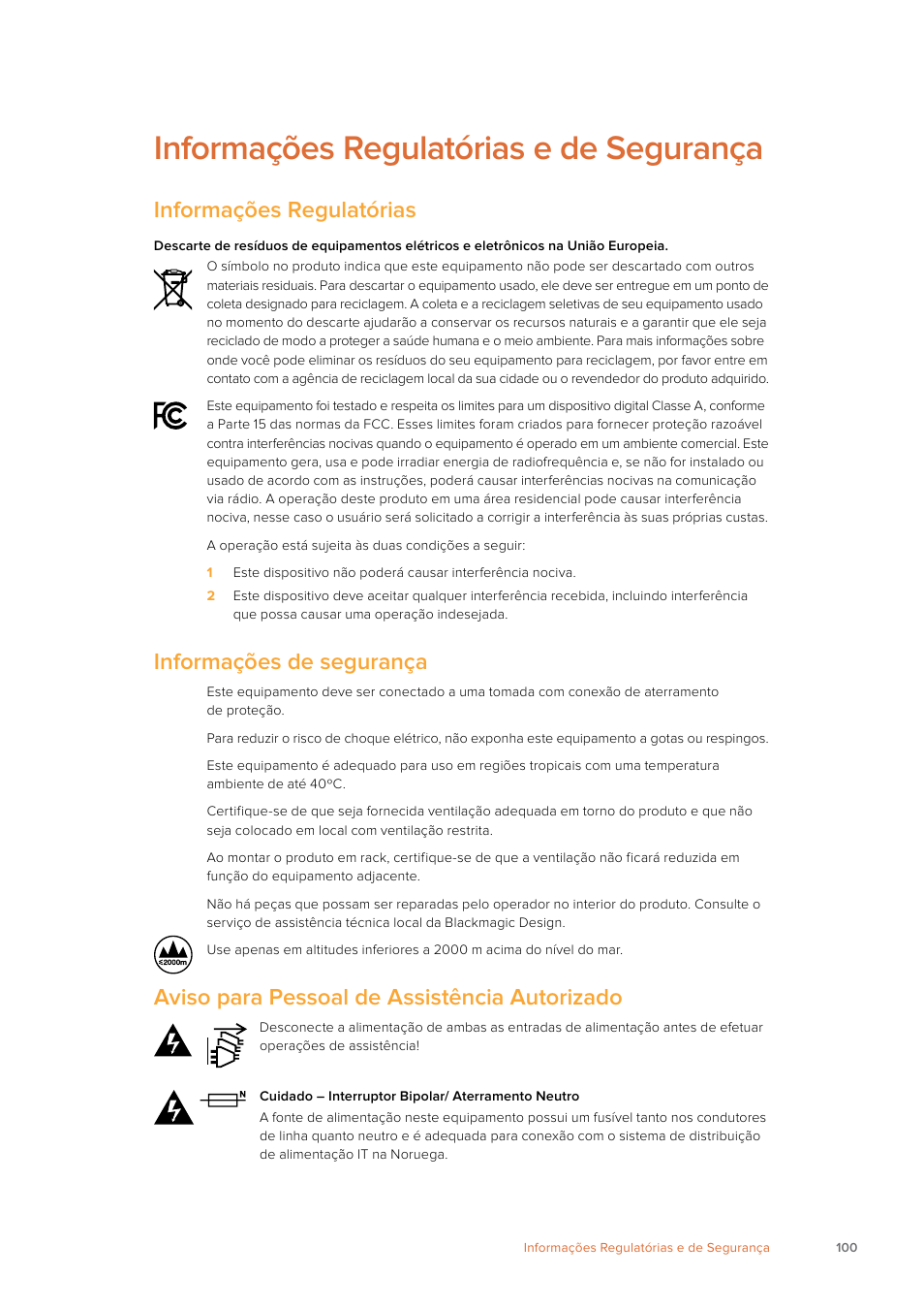 Informações regulatórias e de segurança, Informações regulatórias, Informações de segurança | Aviso para pessoal de assistência autorizado | Blackmagic Design Ultimatte SmRemote 4 User Manual | Page 100 / 111