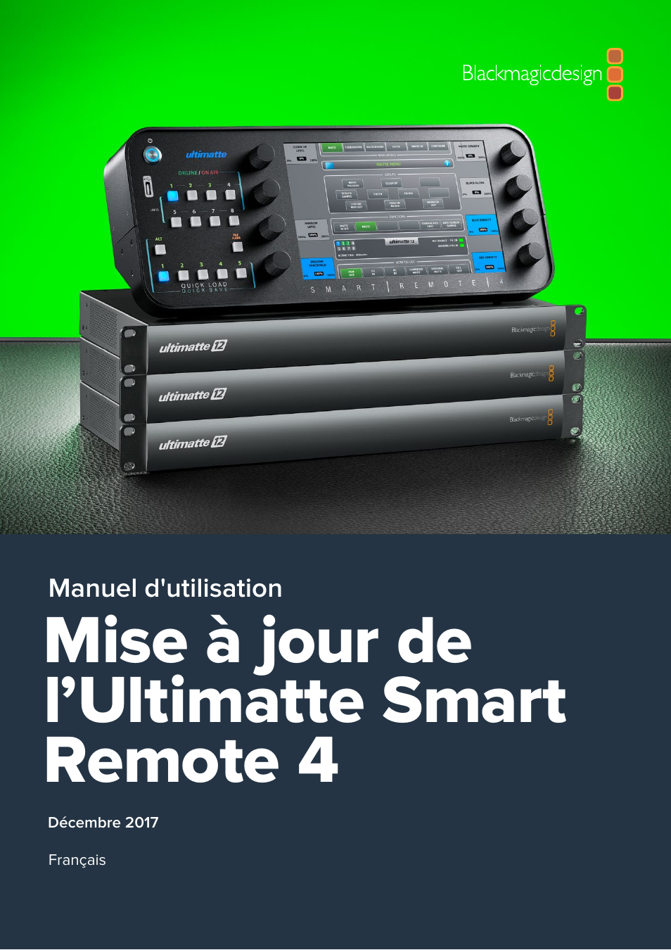 Français, Français, d, Mise à jour de l’ultimatte smart remote 4 | Blackmagic Design Ultimatte SmRemote 4 User Manual | Page 22 / 111