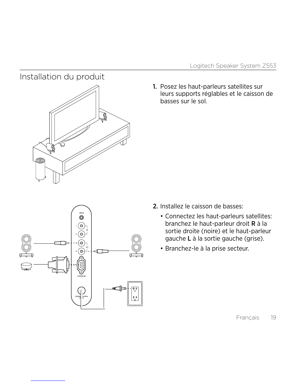 Installation du produit | Logitech Z533 2.1 Speaker System with Subwoofer and Control Pod User Manual | Page 19 / 200