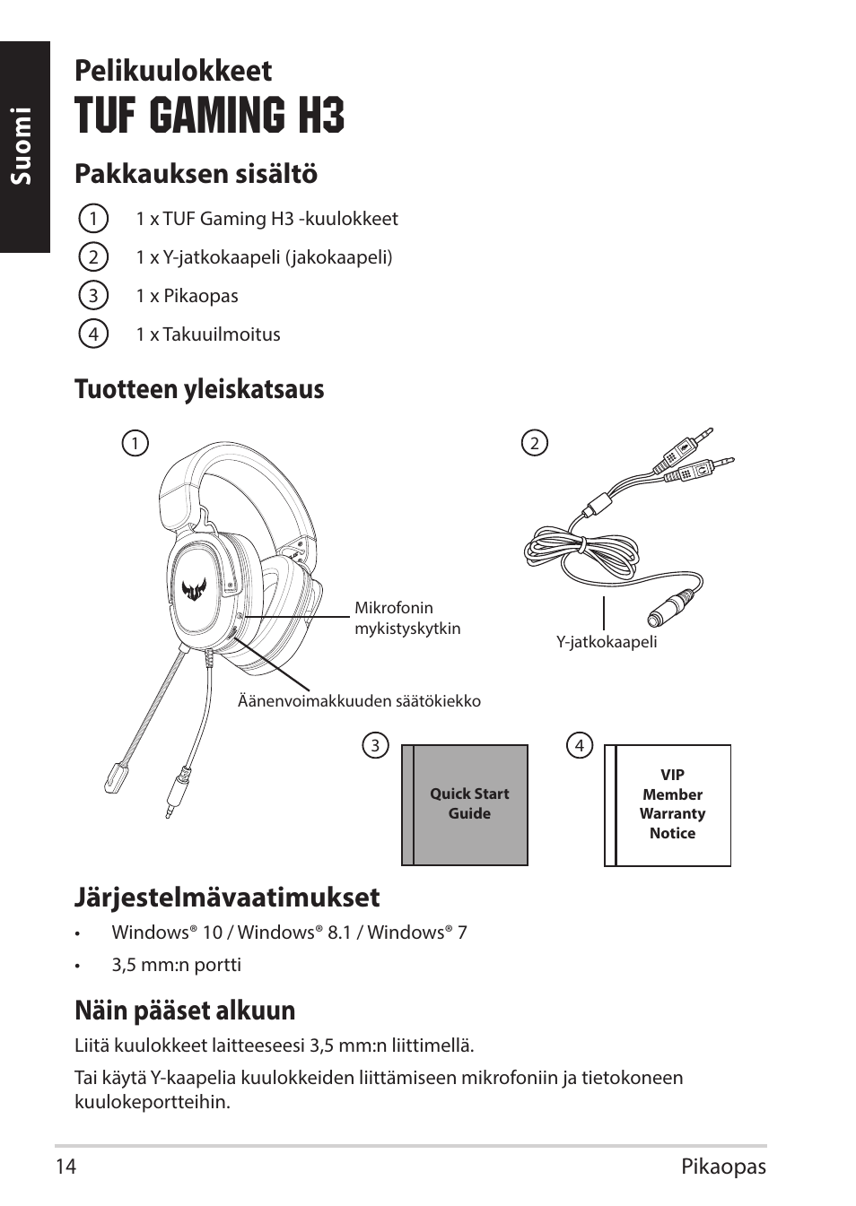 Tuf gaming h3, Pelikuulokkeet, Suomi pakkauksen sisältö | Tuotteen yleiskatsaus järjestelmävaatimukset, Näin pääset alkuun | Asus TUF Gaming H3 Gaming Headset (Gunmetal) User Manual | Page 14 / 45