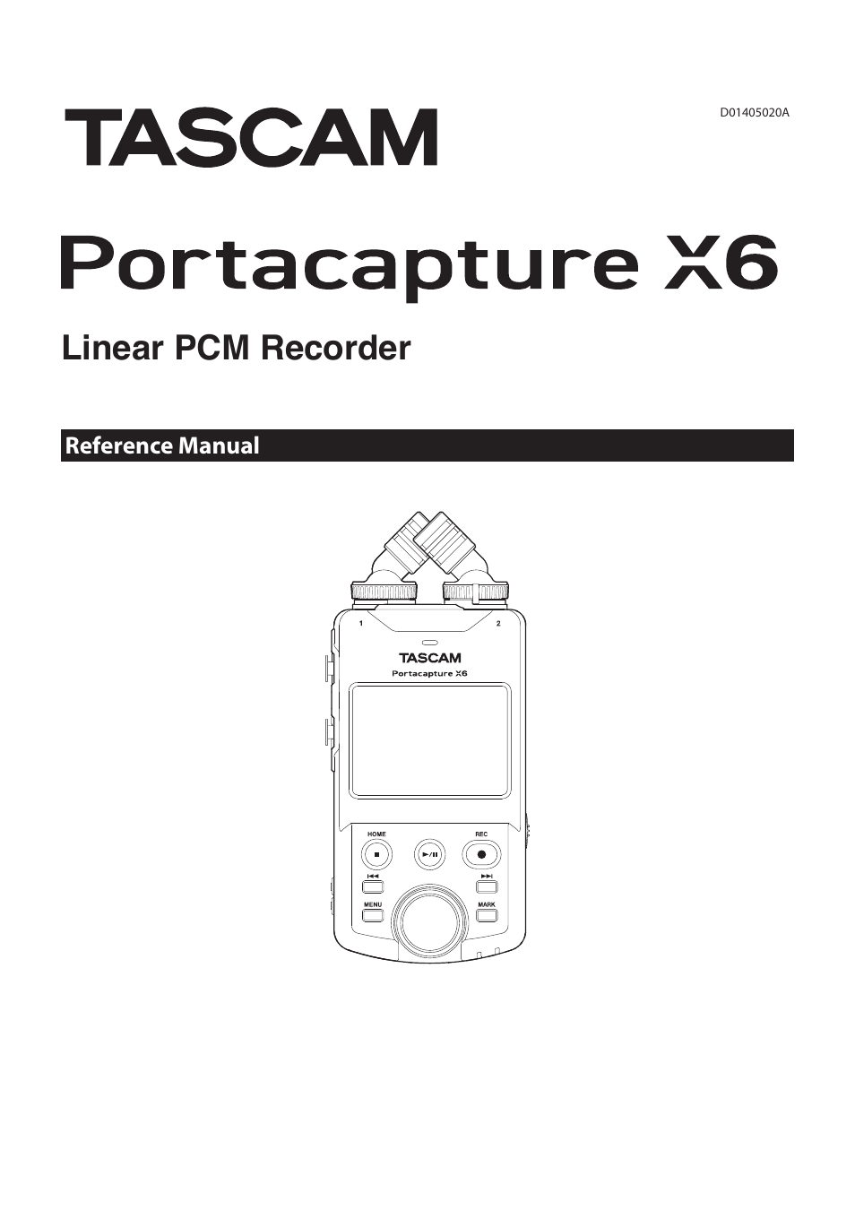 Tascam Portacapture X6 32-Bit 6-Channel Multitrack Field Recorder User Manual | 64 pages