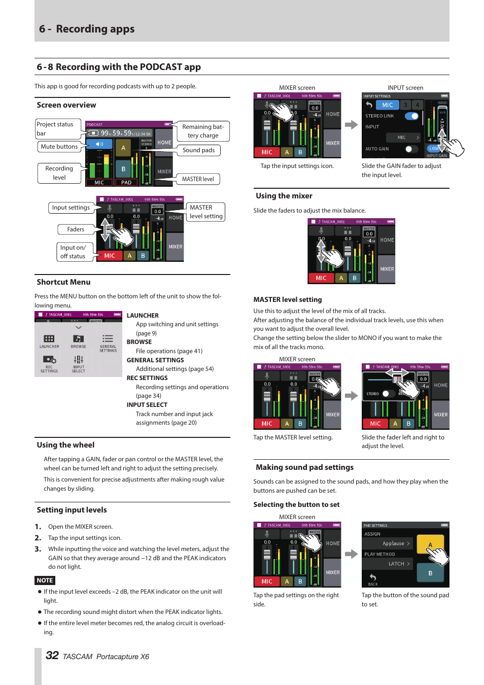 6 - 8 recording with the podcast app, Screen overview, Shortcut menu | Using the wheel, Setting input levels, Using the mixer, Making sound pad settings, 6 - recording apps | Tascam Portacapture X6 32-Bit 6-Channel Multitrack Field Recorder User Manual | Page 32 / 64
