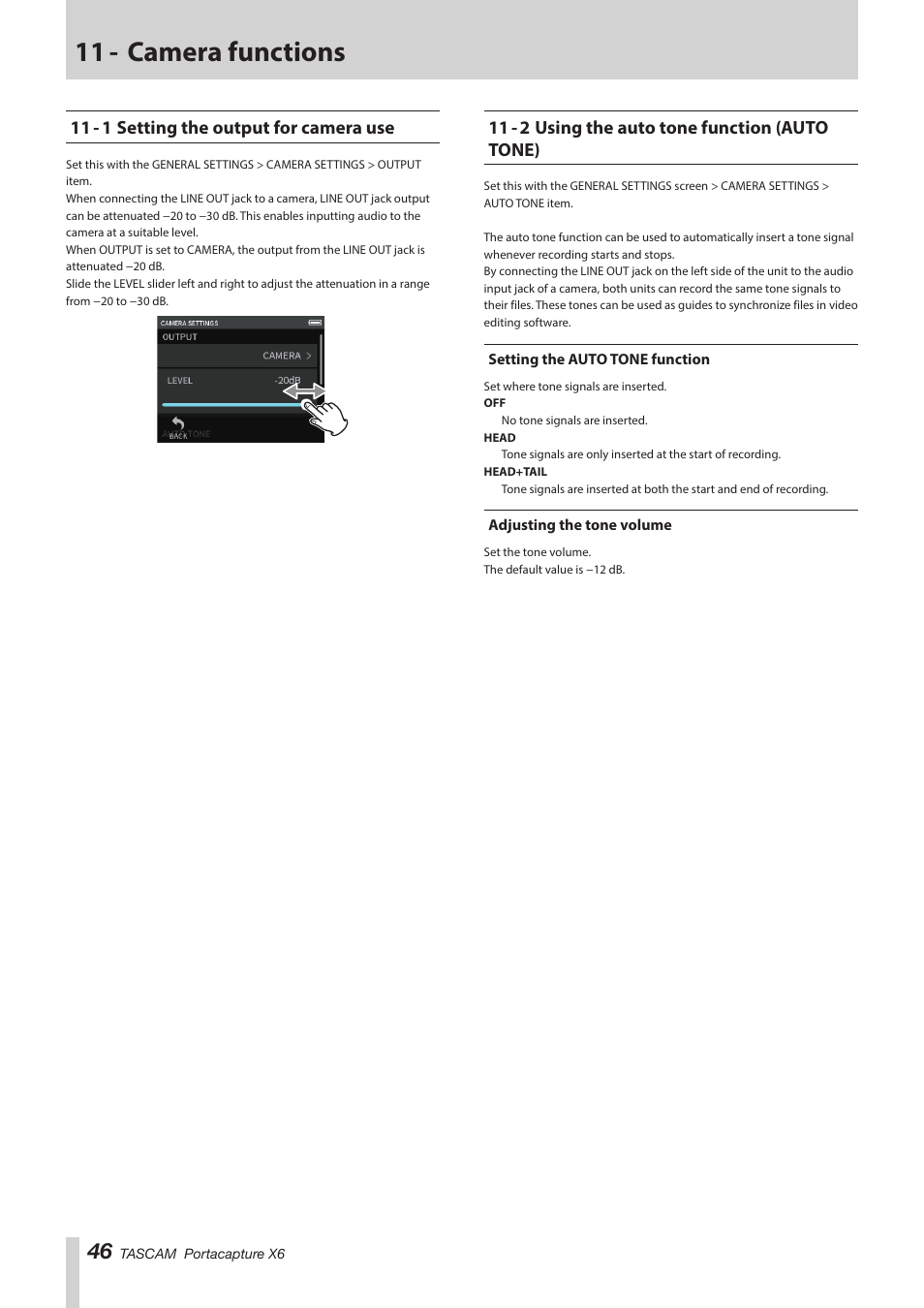 11 - camera functions, 11 - 1 setting the output for camera use, 11 - 2 using the auto tone function (auto tone) | Setting the auto tone function, Adjusting the tone volume | Tascam Portacapture X6 32-Bit 6-Channel Multitrack Field Recorder User Manual | Page 46 / 64