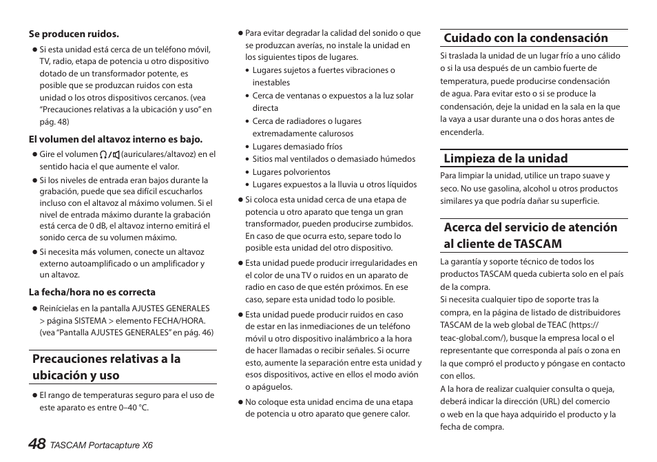 Precauciones relativas a la ubicación y uso, Cuidado con la condensación, Limpieza de la unidad | Tascam Portacapture X6 32-Bit 6-Channel Multitrack Field Recorder User Manual | Page 48 / 116