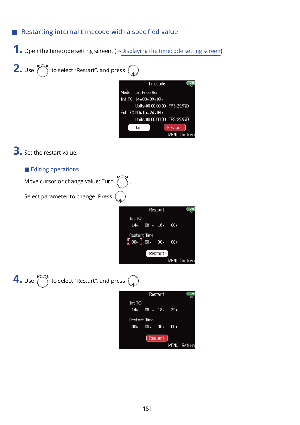 Restarting internal timecode with a, Speciﬁed value, Restarting internal timecode with a speciﬁed value | Zoom F8n Pro 8-Input / 10-Track Multitrack Field Recorder User Manual | Page 151 / 316