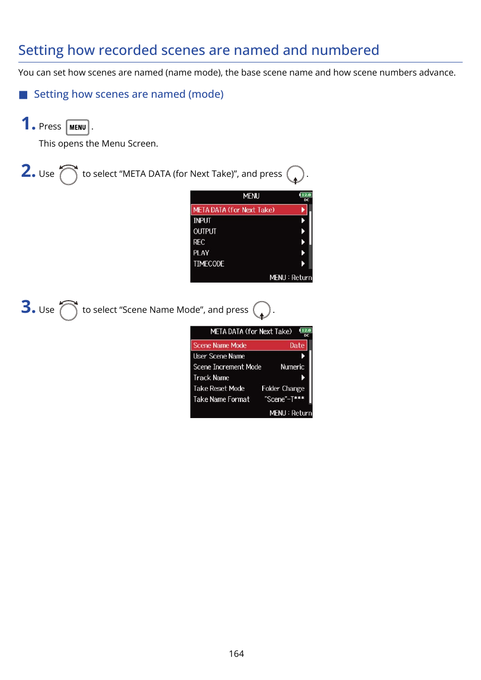 Setting how recorded scenes are named and numbered, Setting how scenes are named (mode) | Zoom F8n Pro 8-Input / 10-Track Multitrack Field Recorder User Manual | Page 164 / 316