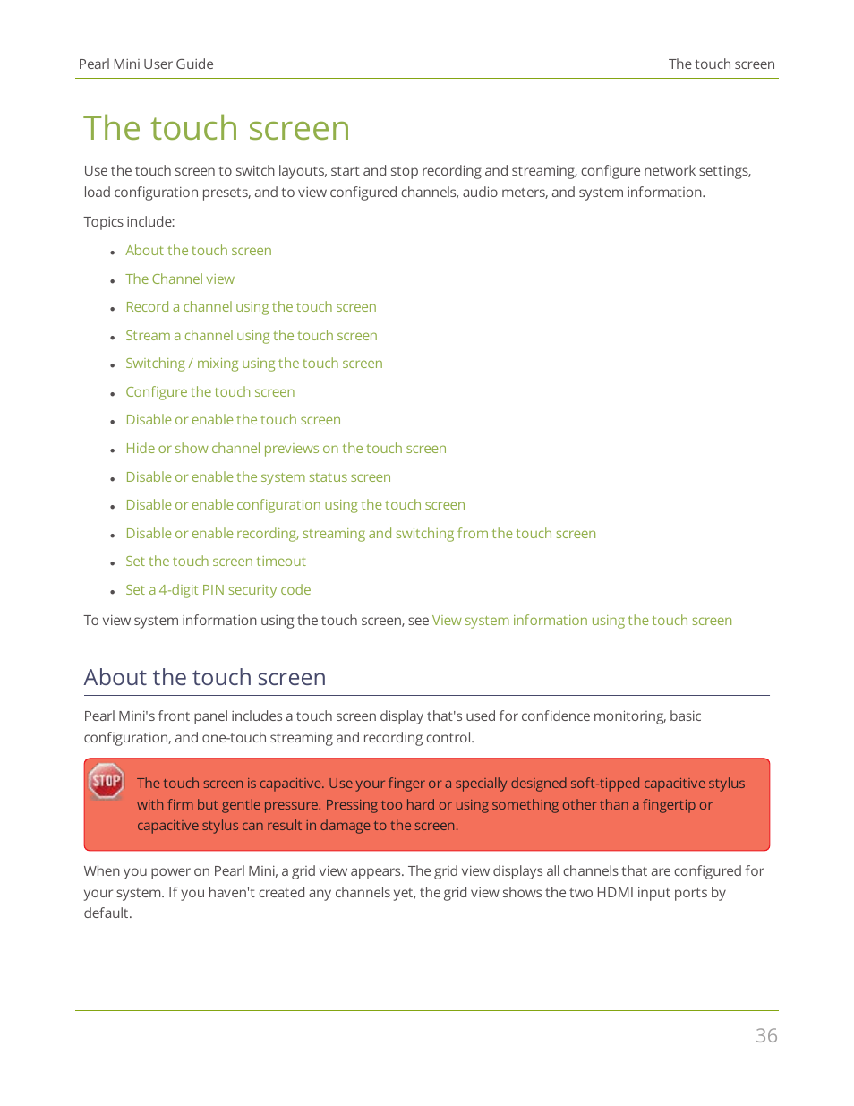 The touch screen, About the touch screen, About the | Touch screen | Epiphan Pearl Mini Live Video Production System User Manual | Page 47 / 438