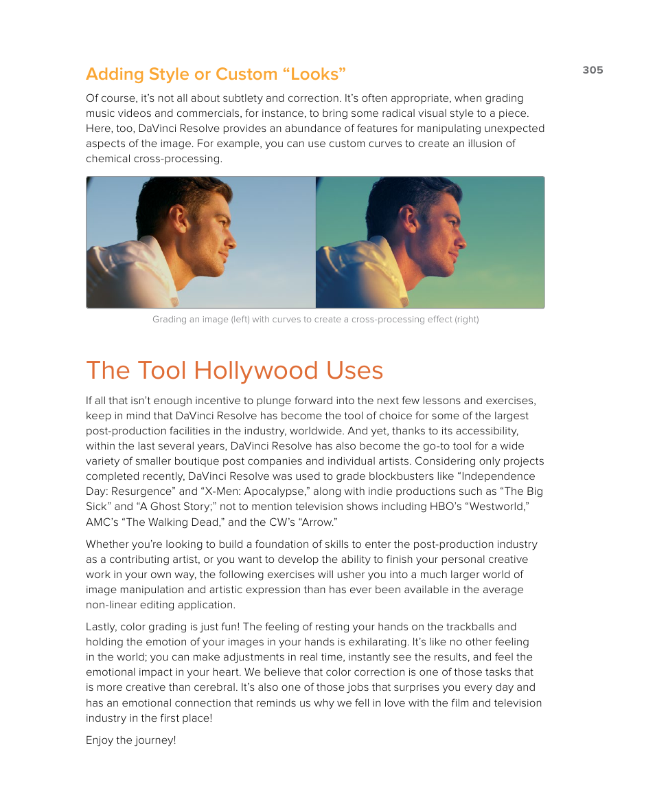 The tool hollywood uses, Adding style or custom “looks | Blackmagic Design DaVinci Resolve Studio (Dongle) User Manual | Page 320 / 444