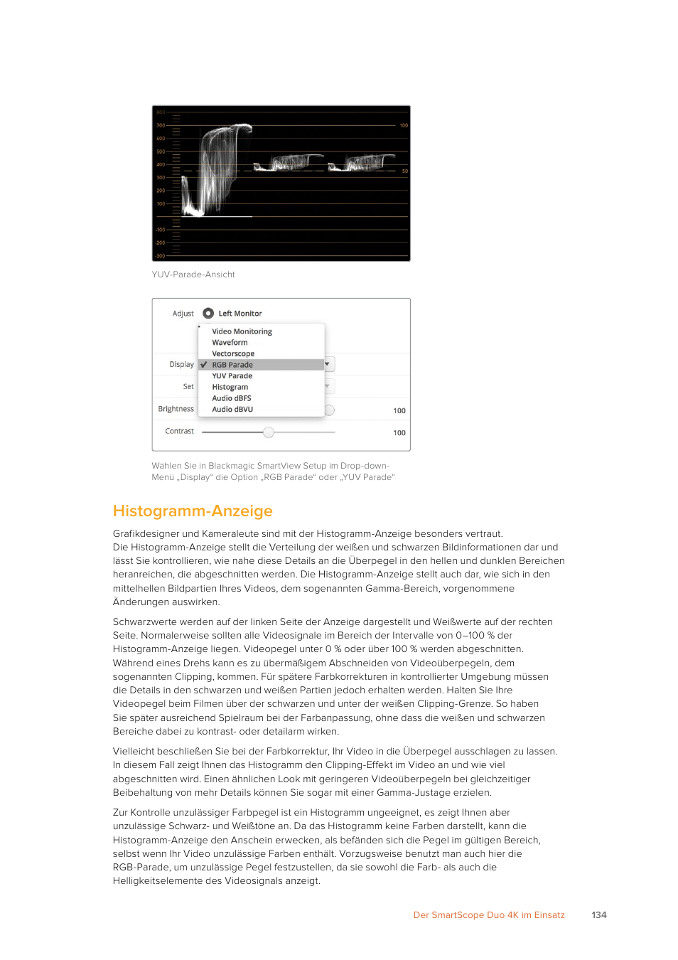 Histogramm-anzeige | Blackmagic Design SmartView 4K 2 15.6" DCI 4K Broadcast Monitor (6 RU) User Manual | Page 134 / 419