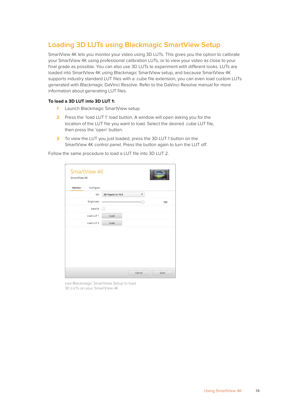 Loading 3d luts using blackmagic smartview setup | Blackmagic Design SmartView 4K 2 15.6" DCI 4K Broadcast Monitor (6 RU) User Manual | Page 14 / 419