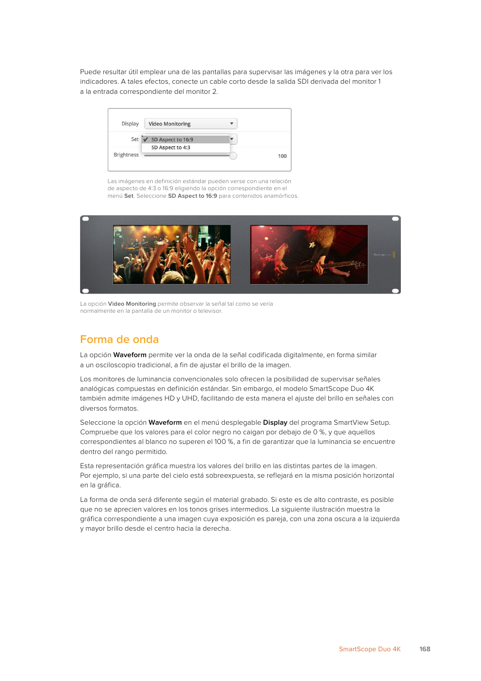 Forma de onda | Blackmagic Design SmartView 4K 2 15.6" DCI 4K Broadcast Monitor (6 RU) User Manual | Page 168 / 419