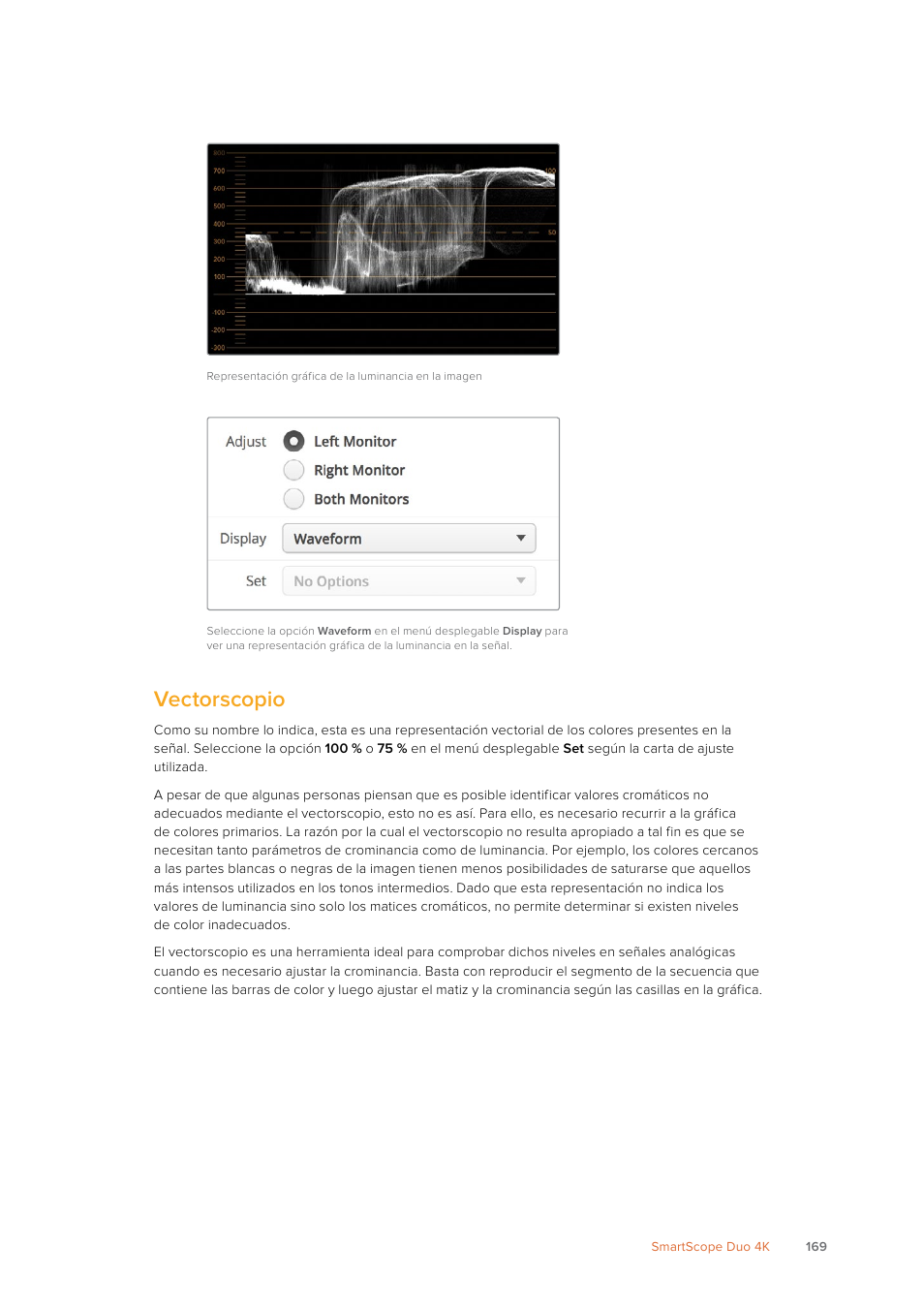 Vectorscopio | Blackmagic Design SmartView 4K 2 15.6" DCI 4K Broadcast Monitor (6 RU) User Manual | Page 169 / 419