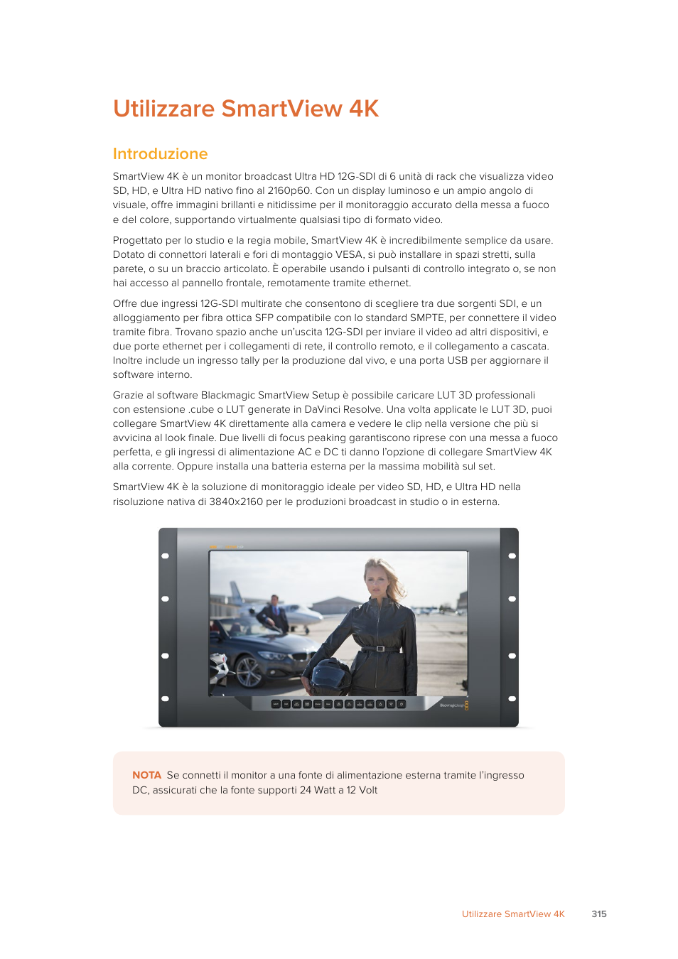 Utilizzare smartview 4k, Introduzione | Blackmagic Design SmartView 4K 2 15.6" DCI 4K Broadcast Monitor (6 RU) User Manual | Page 315 / 419
