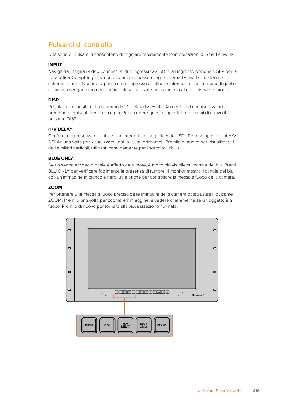 Pulsanti di controllo, 316 utilizzare smartview 4k | Blackmagic Design SmartView 4K 2 15.6" DCI 4K Broadcast Monitor (6 RU) User Manual | Page 316 / 419