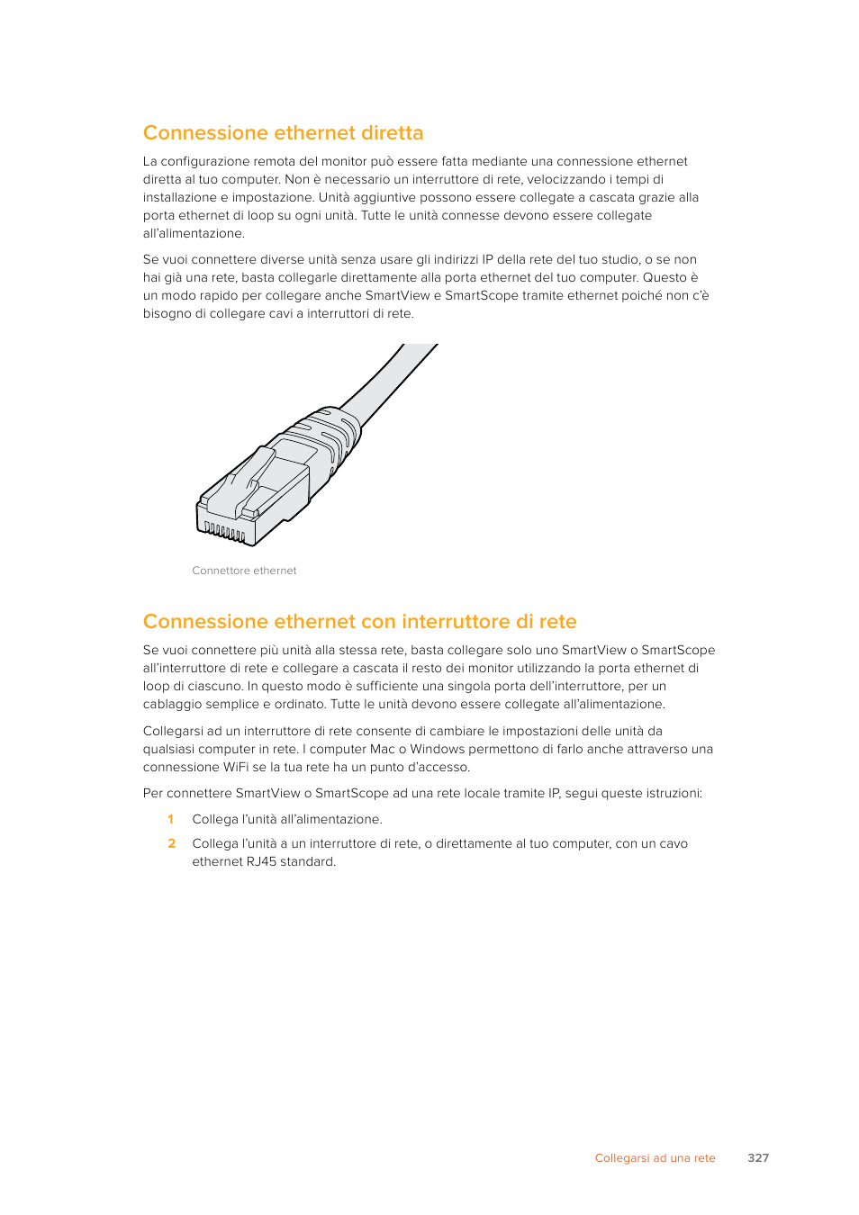 Connessione ethernet diretta, Connessione ethernet con interruttore di rete | Blackmagic Design SmartView 4K 2 15.6" DCI 4K Broadcast Monitor (6 RU) User Manual | Page 327 / 419