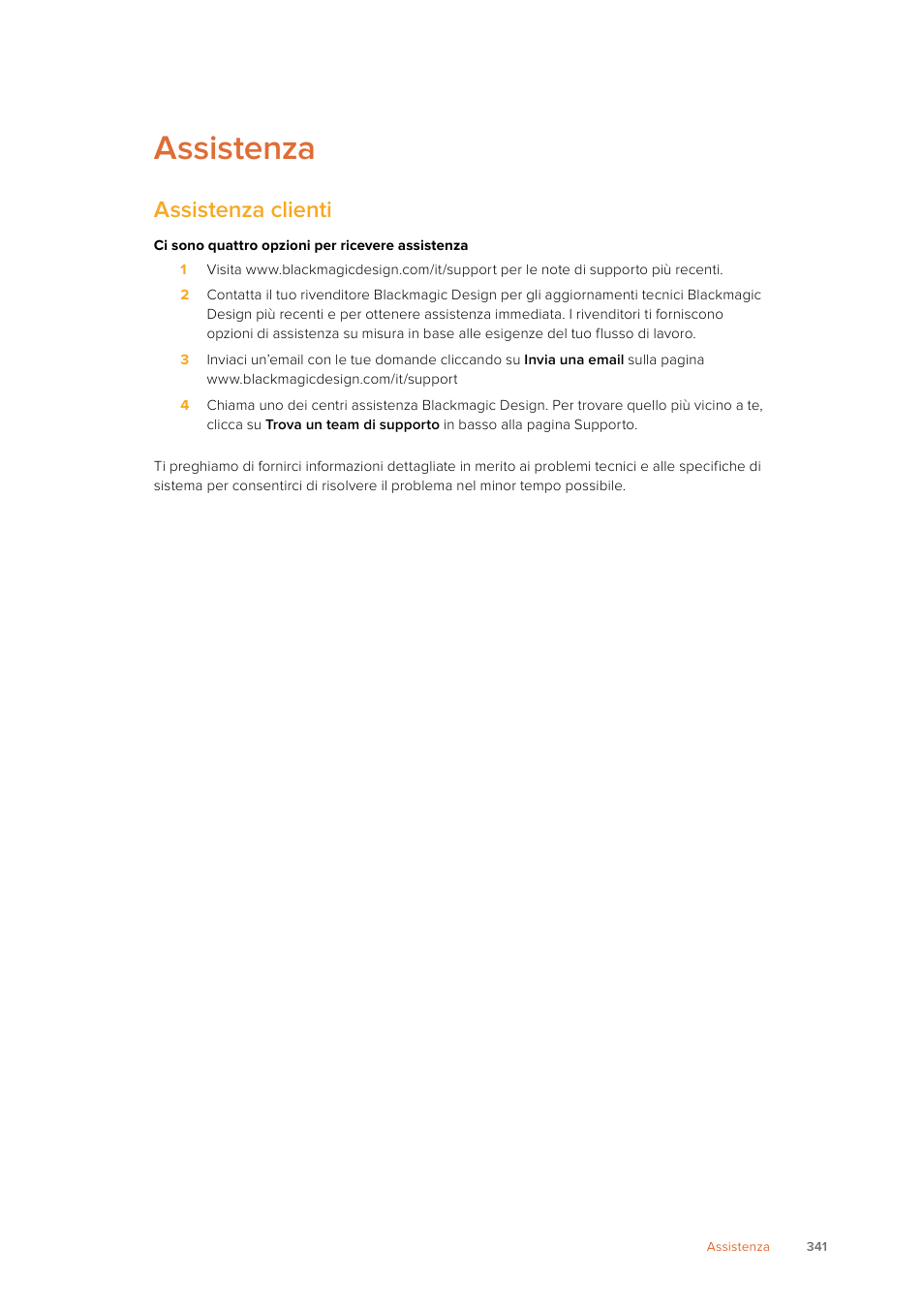 Assistenza, Assistenza clienti | Blackmagic Design SmartView 4K 2 15.6" DCI 4K Broadcast Monitor (6 RU) User Manual | Page 341 / 419