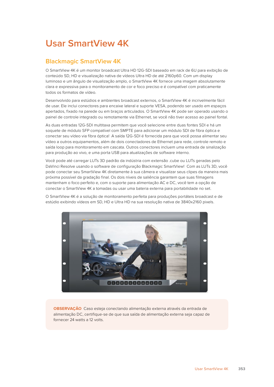 Usar smartview 4k, Blackmagic smartview 4k | Blackmagic Design SmartView 4K 2 15.6" DCI 4K Broadcast Monitor (6 RU) User Manual | Page 353 / 419