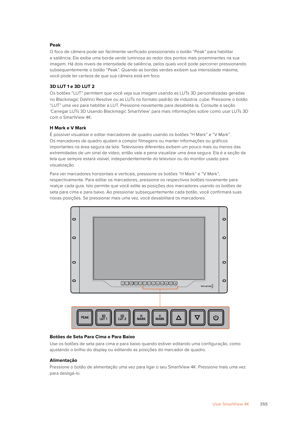 Peak, 3d lut 1 e 3d lut 2, H mark e v mark | Botões de seta para cima e para baixo, Alimentação, 355 usar smartview 4k | Blackmagic Design SmartView 4K 2 15.6" DCI 4K Broadcast Monitor (6 RU) User Manual | Page 355 / 419
