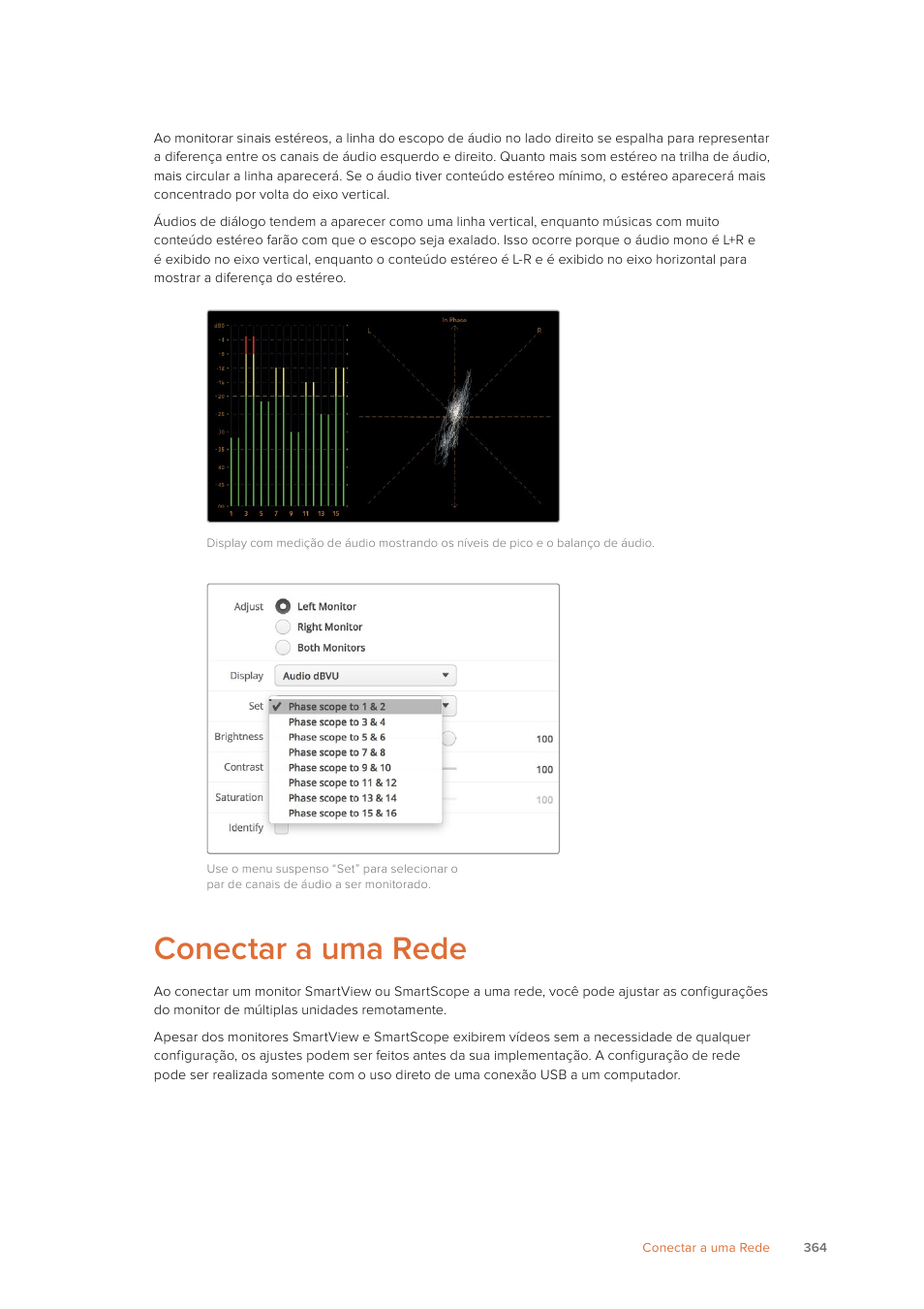 Conectar a uma rede | Blackmagic Design SmartView 4K 2 15.6" DCI 4K Broadcast Monitor (6 RU) User Manual | Page 364 / 419