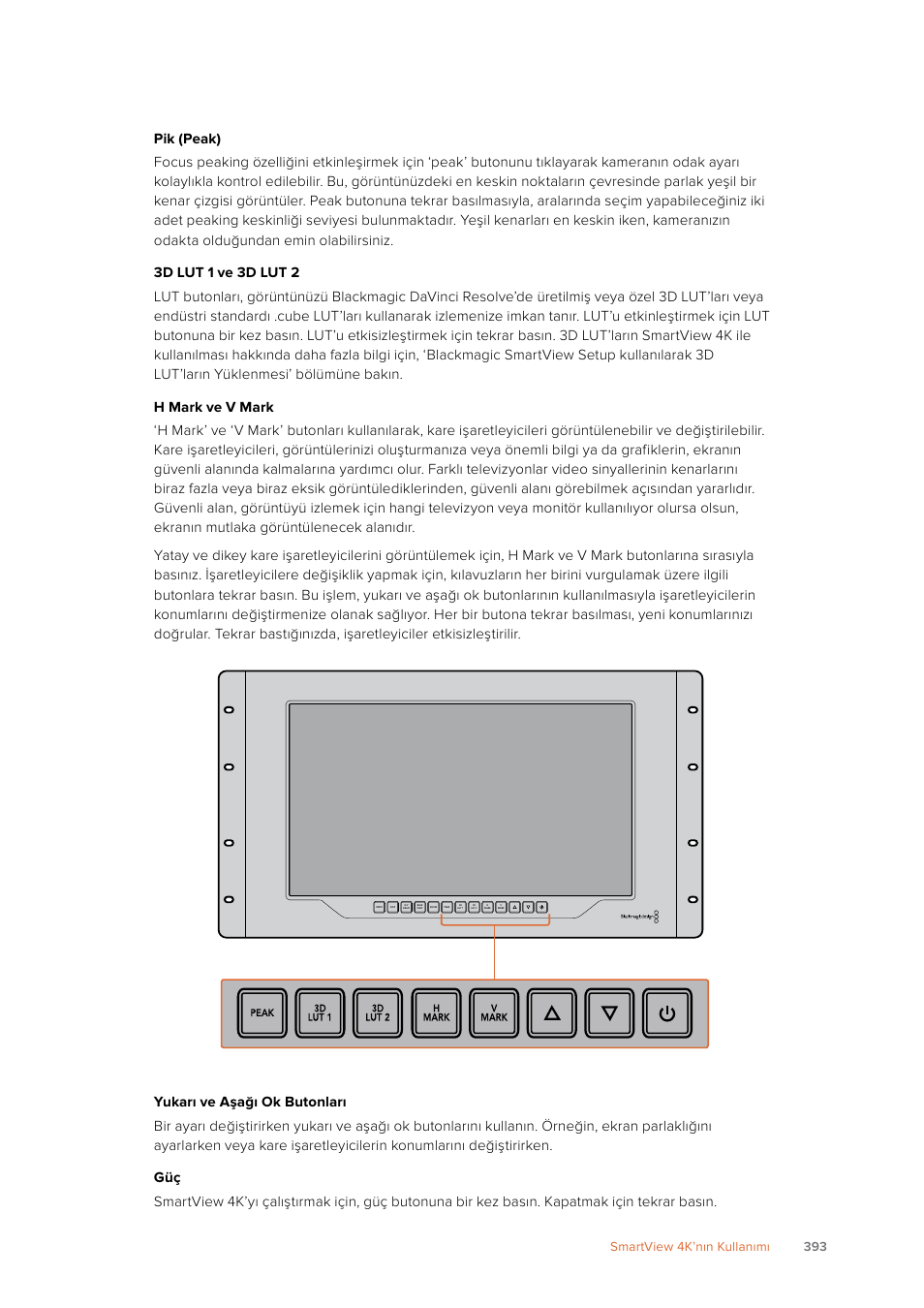 393 smartview 4k’nın kullanımı | Blackmagic Design SmartView 4K 2 15.6" DCI 4K Broadcast Monitor (6 RU) User Manual | Page 393 / 419