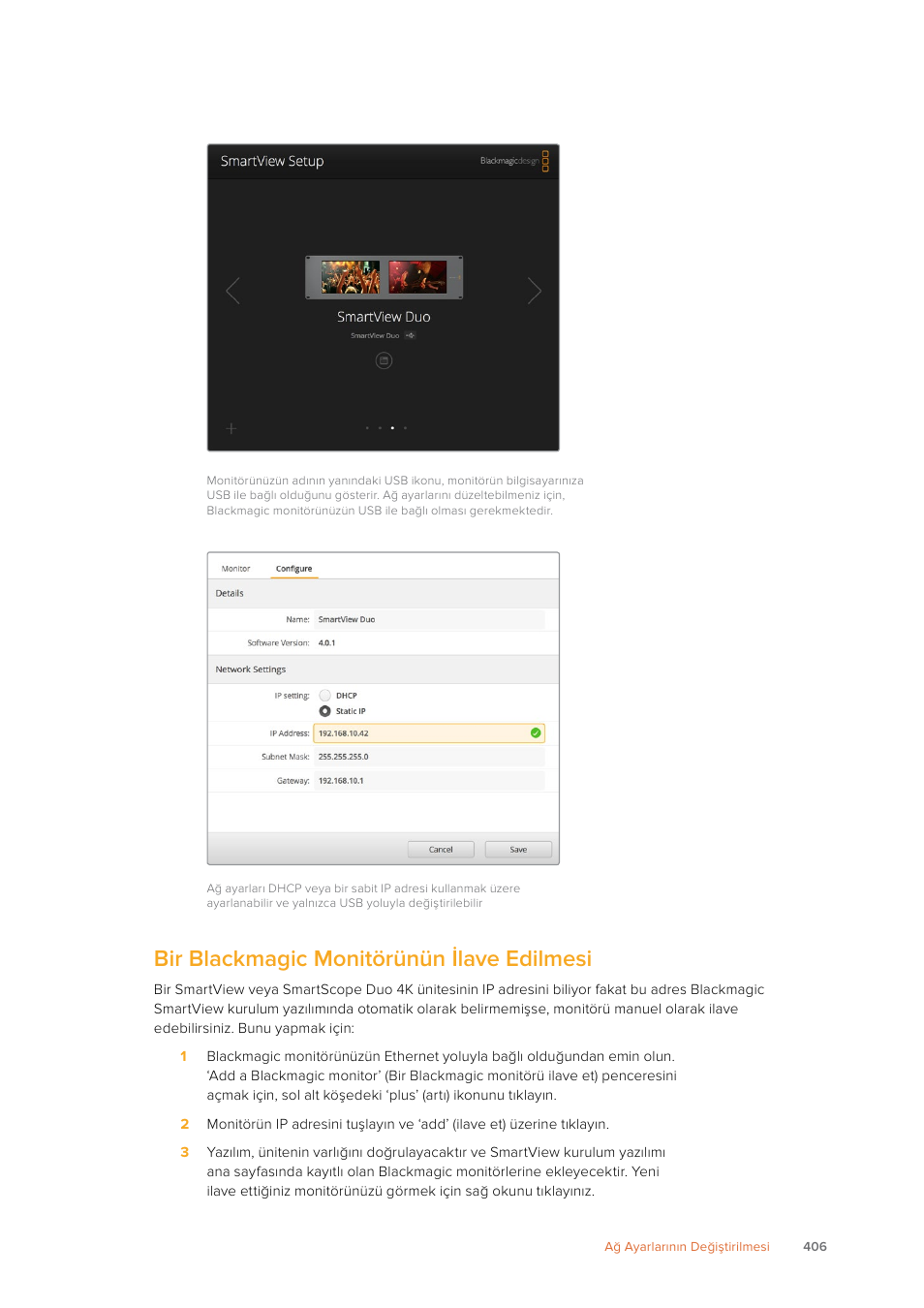 Bir blackmagic monitörünün i̇lave edilmesi | Blackmagic Design SmartView 4K 2 15.6" DCI 4K Broadcast Monitor (6 RU) User Manual | Page 406 / 419