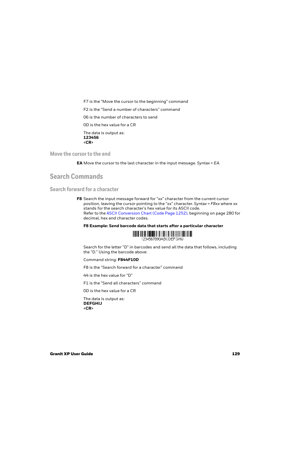 Move the cursor to the end, Search commands, Search forward for a character | Honeywell Granit 1991iSR Ultra-Rugged Standard-Range Barcode Scanner User Manual | Page 145 / 308