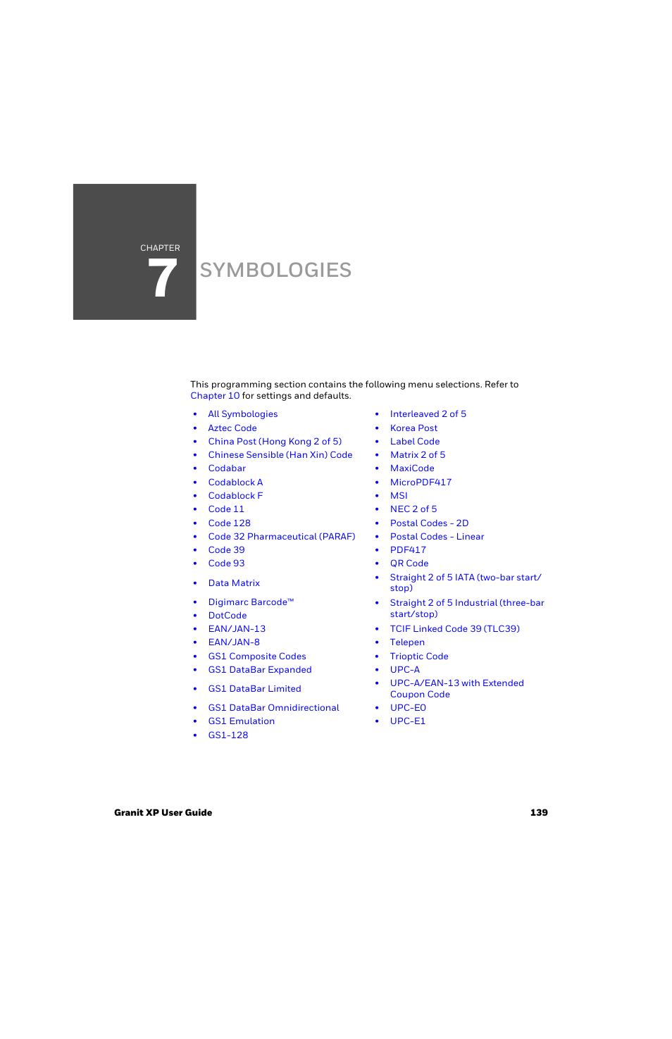 Symbologies, Chapter 7 - symbologies | Honeywell Granit 1991iSR Ultra-Rugged Standard-Range Barcode Scanner User Manual | Page 155 / 308