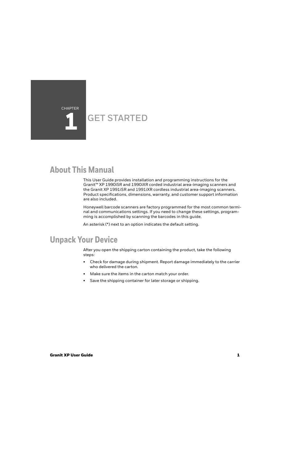 Get started, About this manual, Unpack your device | Chapter 1 - get started, Get started about this manual | Honeywell Granit 1991iSR Ultra-Rugged Standard-Range Barcode Scanner User Manual | Page 17 / 308
