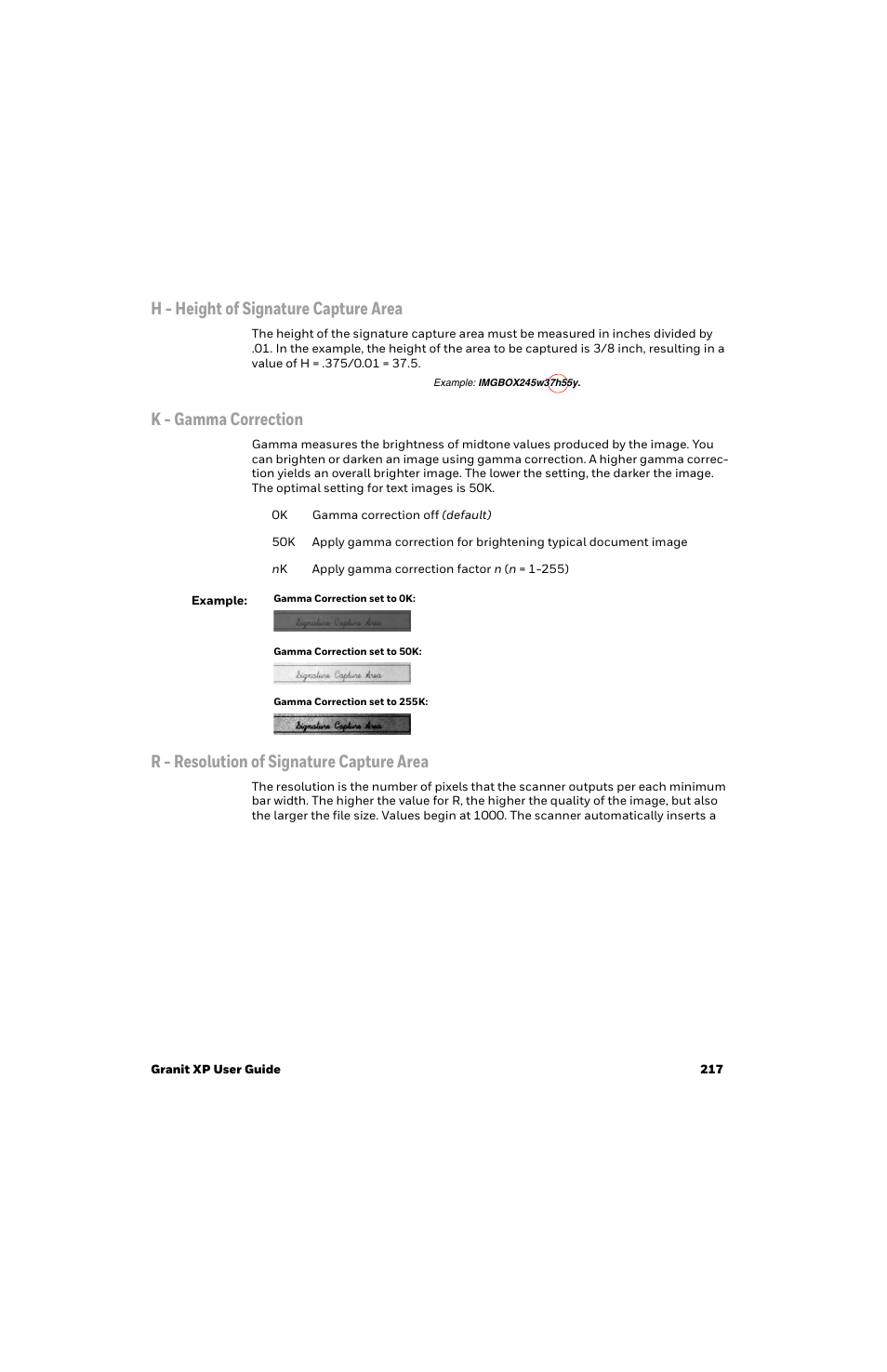 H - height of signature capture area, K - gamma correction, R - resolution of signature capture area | Specified. see | Honeywell Granit 1991iSR Ultra-Rugged Standard-Range Barcode Scanner User Manual | Page 233 / 308