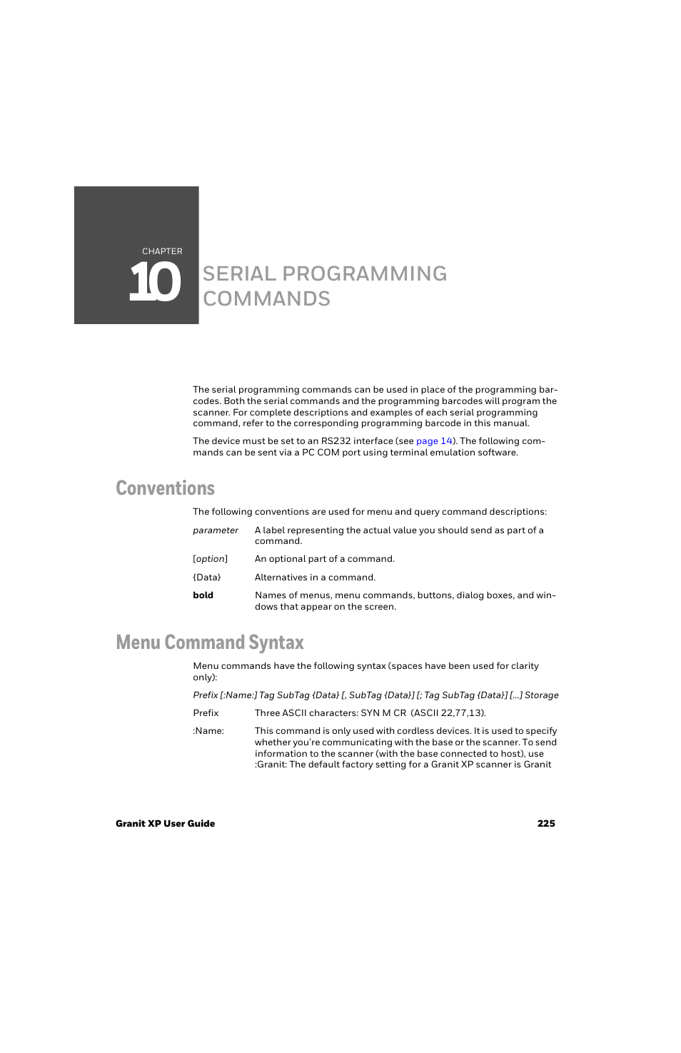 Serial programming commands, Conventions, Menu command syntax | Chapter 10 - serial programming commands, Chapter 10, For settings and defaults, Fault commands (see, When the | Honeywell Granit 1991iSR Ultra-Rugged Standard-Range Barcode Scanner User Manual | Page 241 / 308
