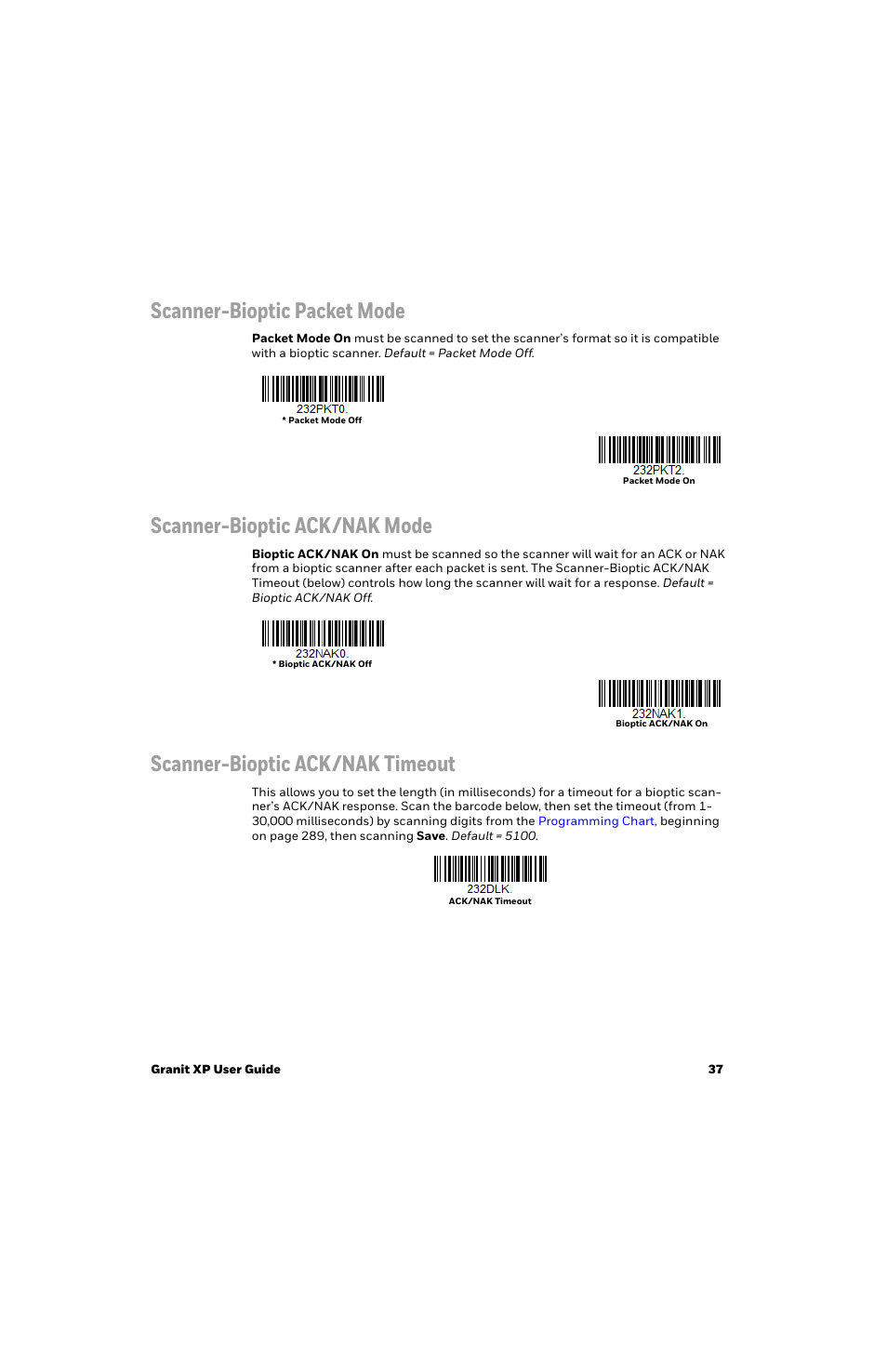 Scanner-bioptic packet mode, Scanner-bioptic ack/nak mode, Scanner-bioptic ack/nak timeout | Honeywell Granit 1991iSR Ultra-Rugged Standard-Range Barcode Scanner User Manual | Page 53 / 308