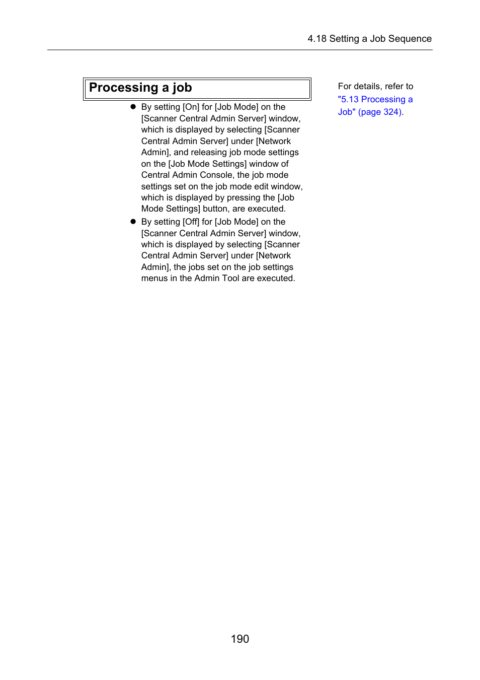 Processing a job | Fujitsu Ricoh Fujitsu N7100E Network Image Scanner User Manual | Page 190 / 482