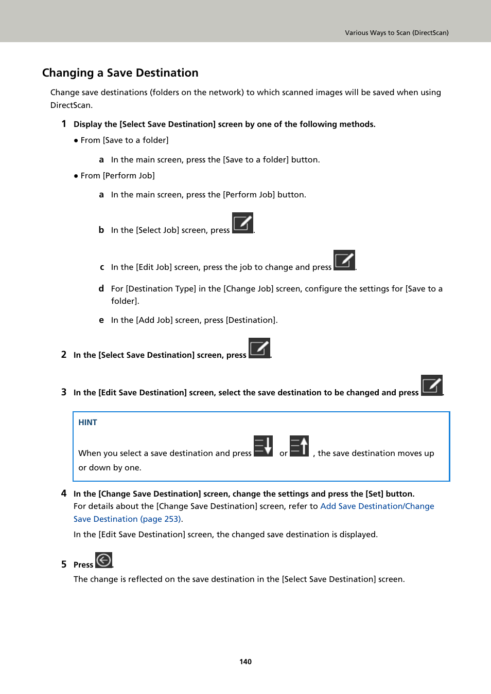 Changing a save destination | Ricoh fi-8040 Desktop Scanner User Manual | Page 140 / 425